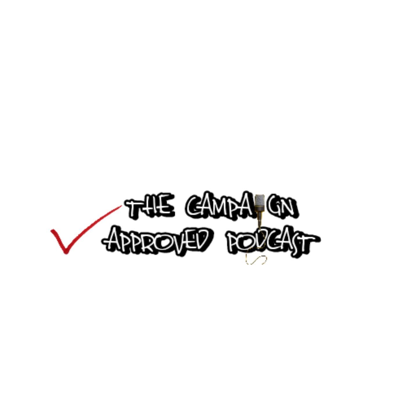 The Campaign Approved Podcast podcast artwork