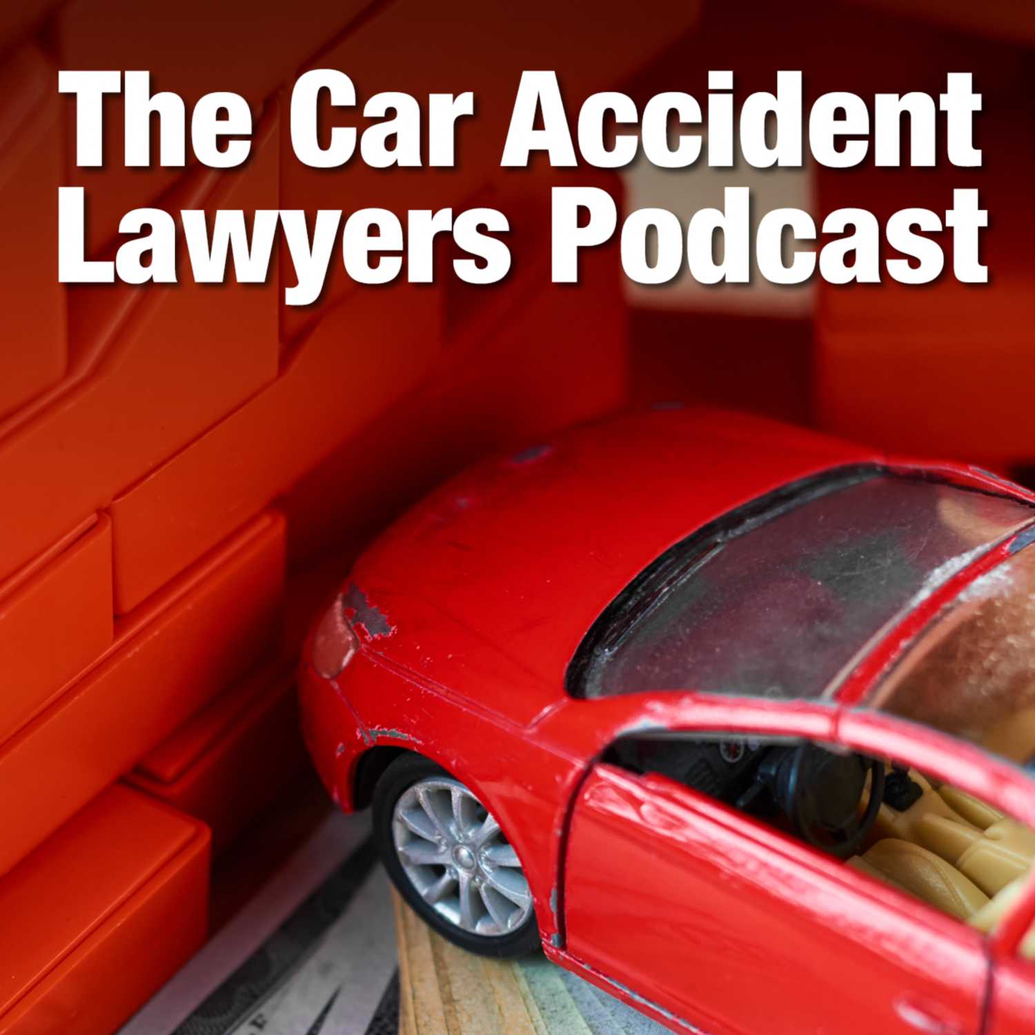 The Car Accident Lawyers Podcast