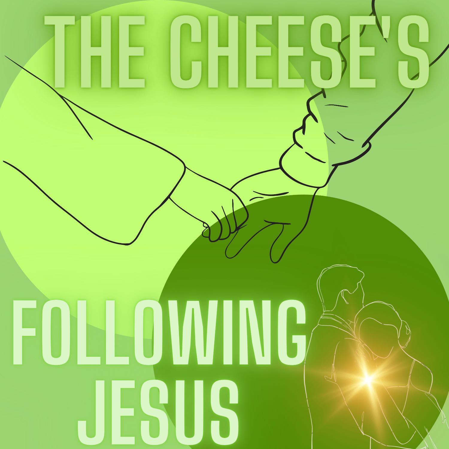 The Cheese’s Following Jesus podcast artwork