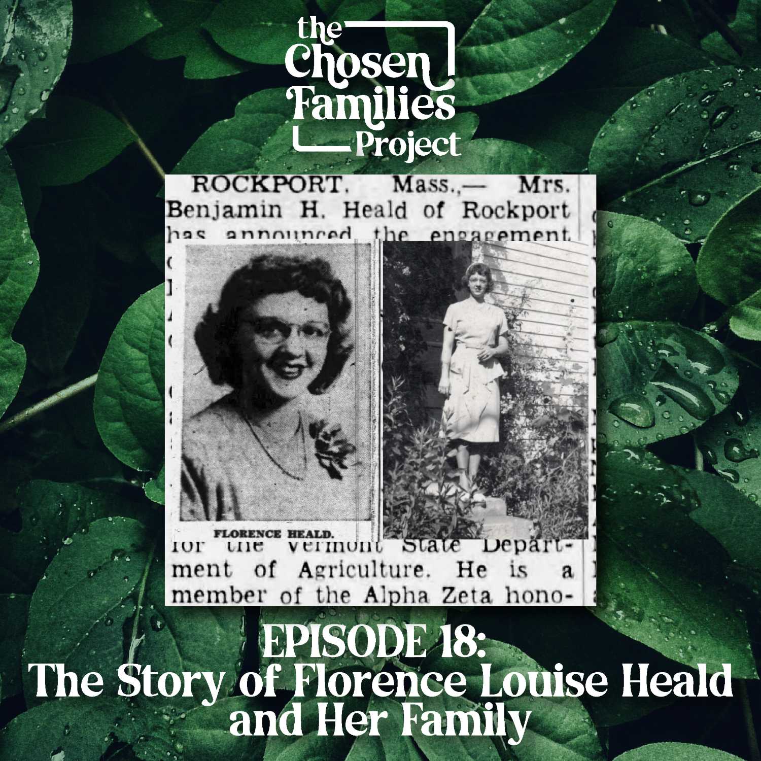 Episode 18: The Story of Florence Louis Heald and Her Family