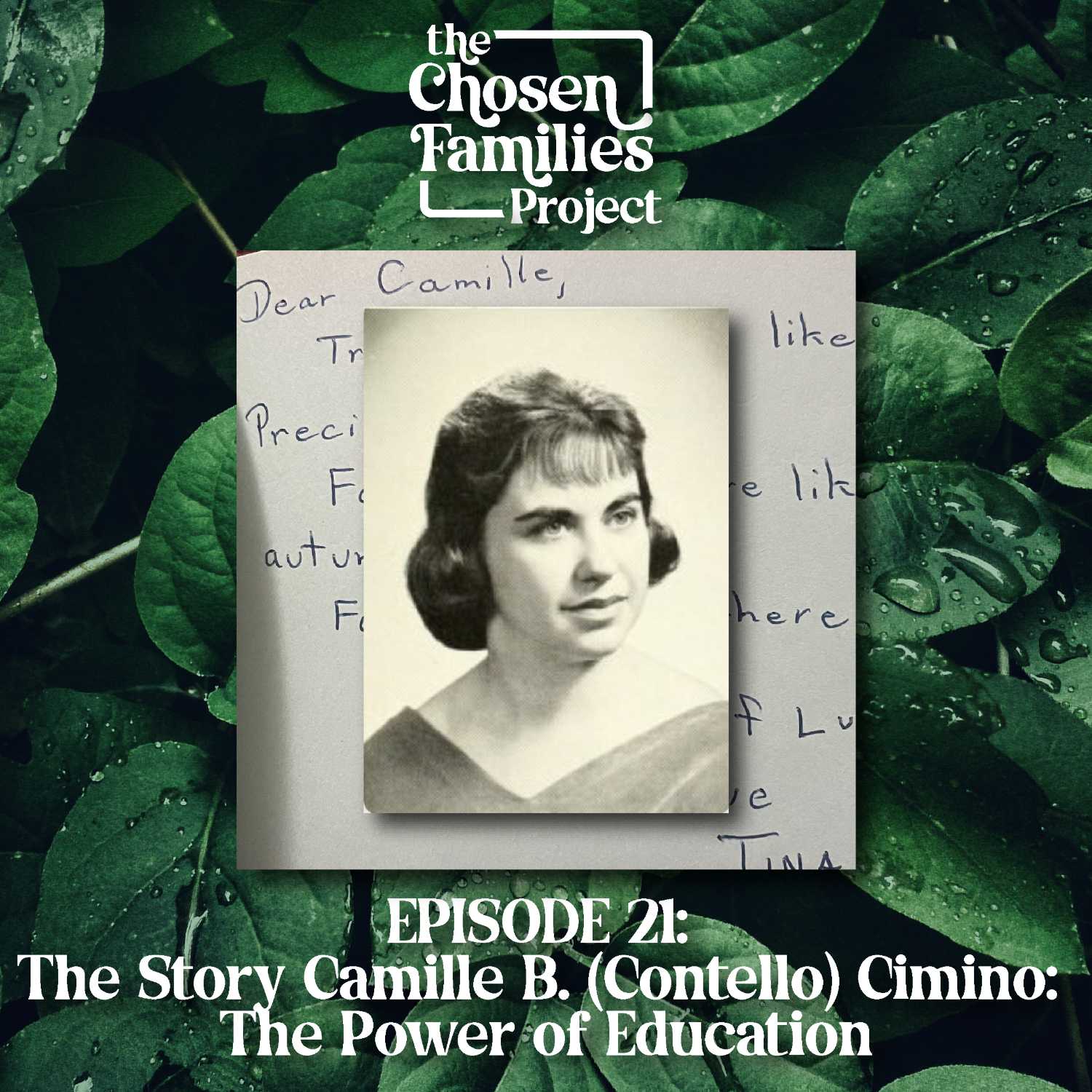Episode 21: The Story Camille B. (Contello) Cimino: The Power of Education