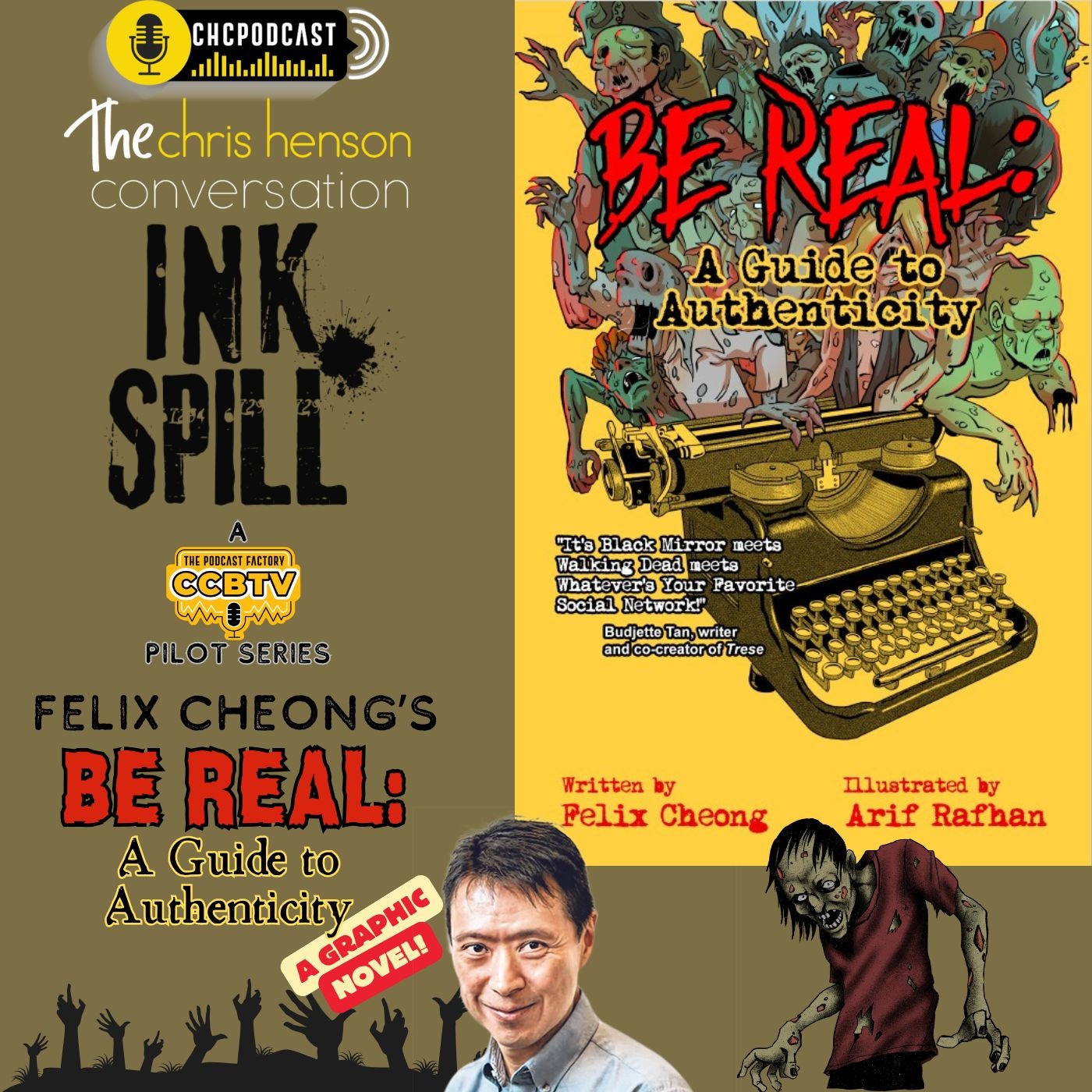 Ink Spill Pilot Episode: That One with Felix Cheong’s “Be Real - A Guide to Authenticity” (A Graphic Novel) | On Audio & Spotify Video