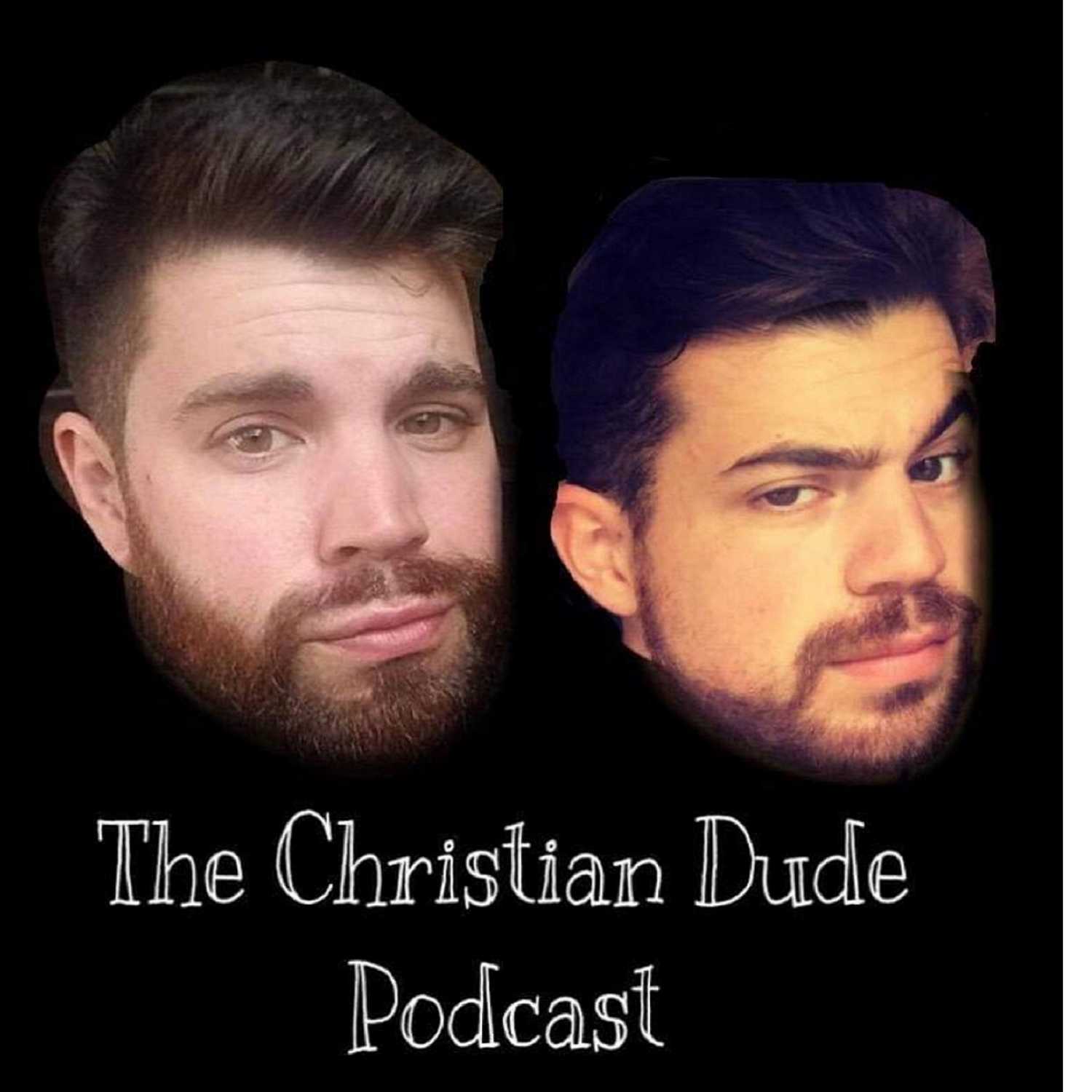 The Christian Dude Podcast