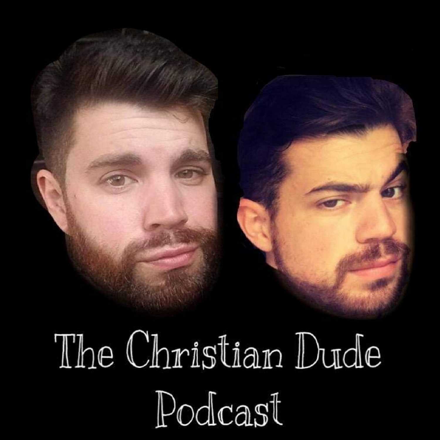 The Christian Dude Podcast