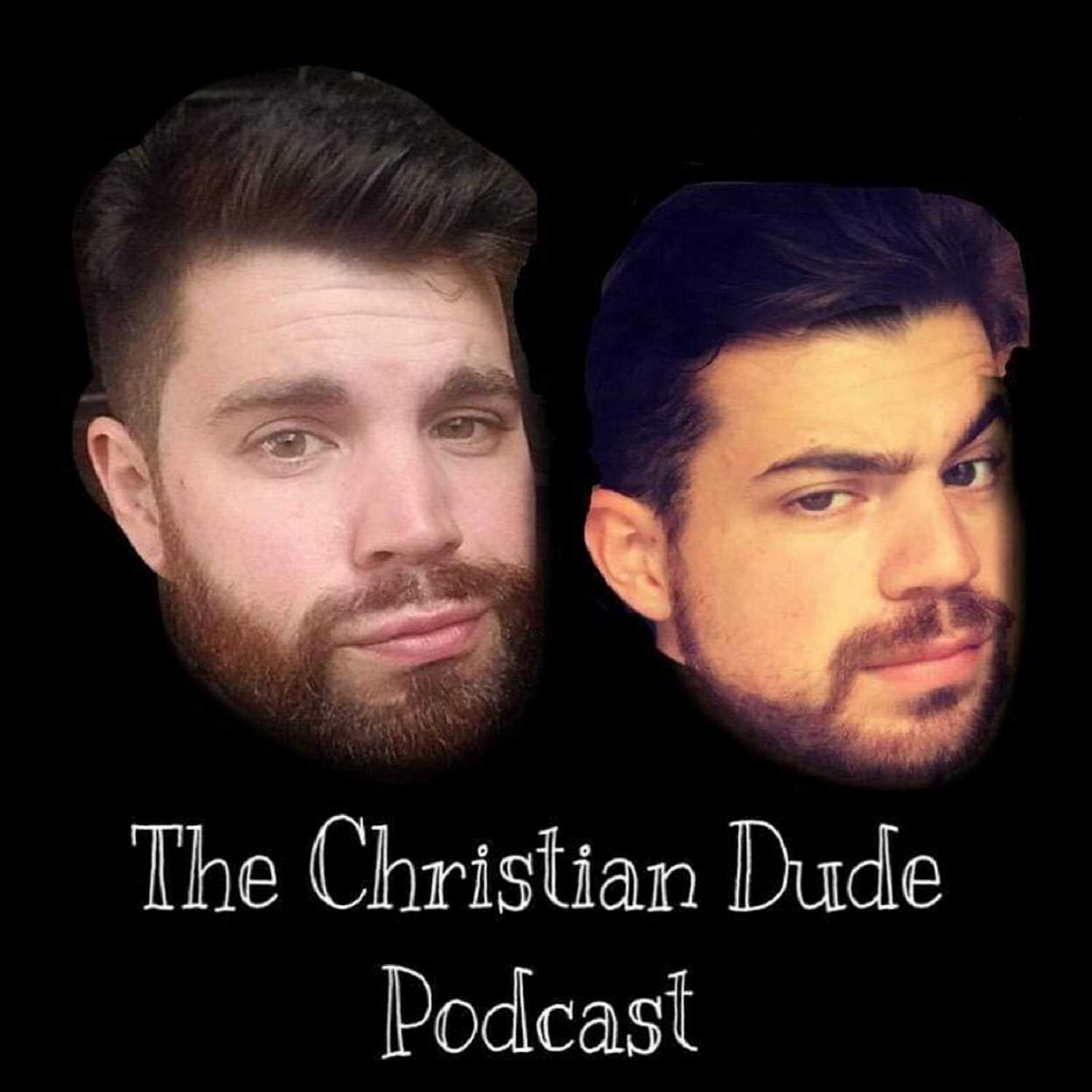 The Christian Dude Podcast
