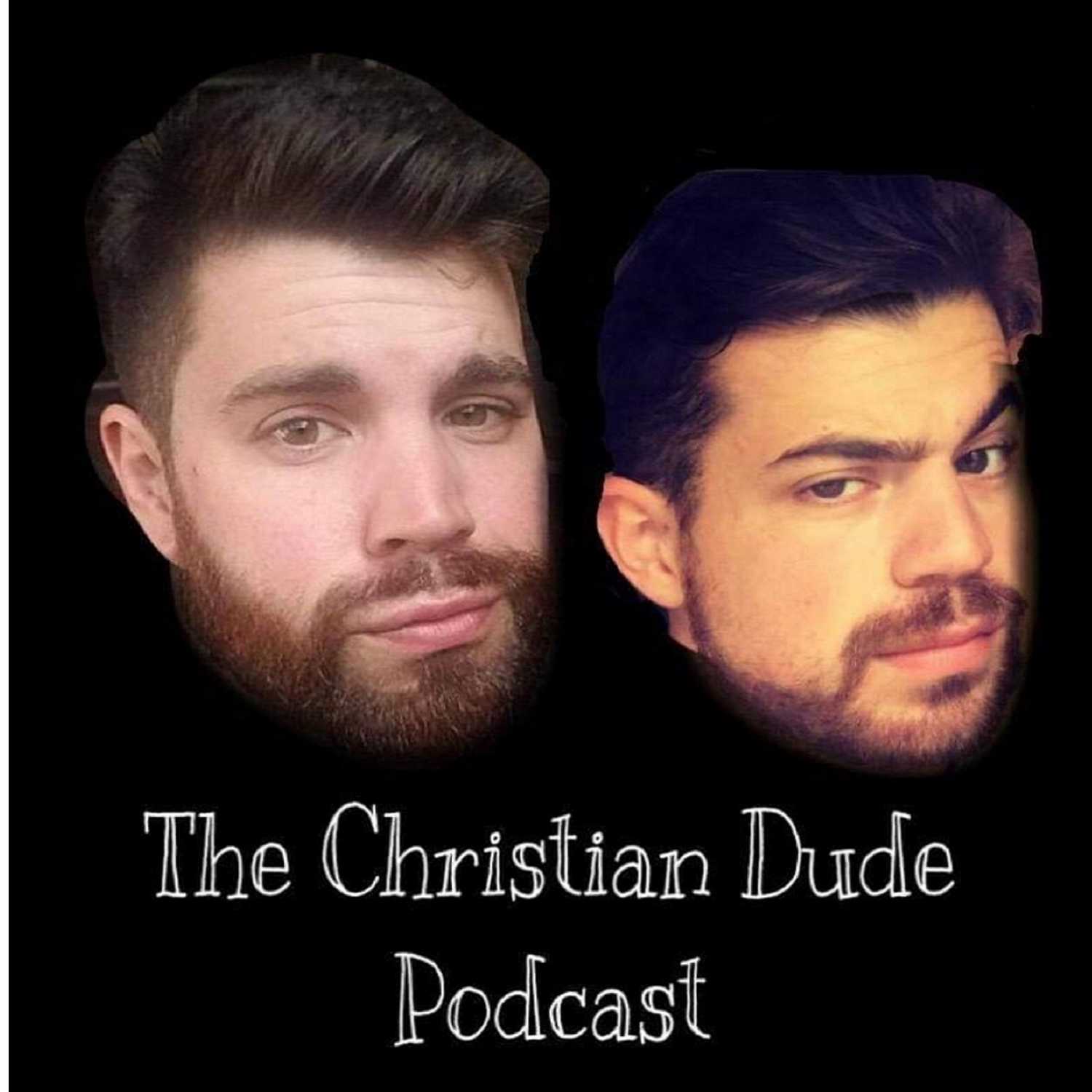 The Christian Dude Podcast