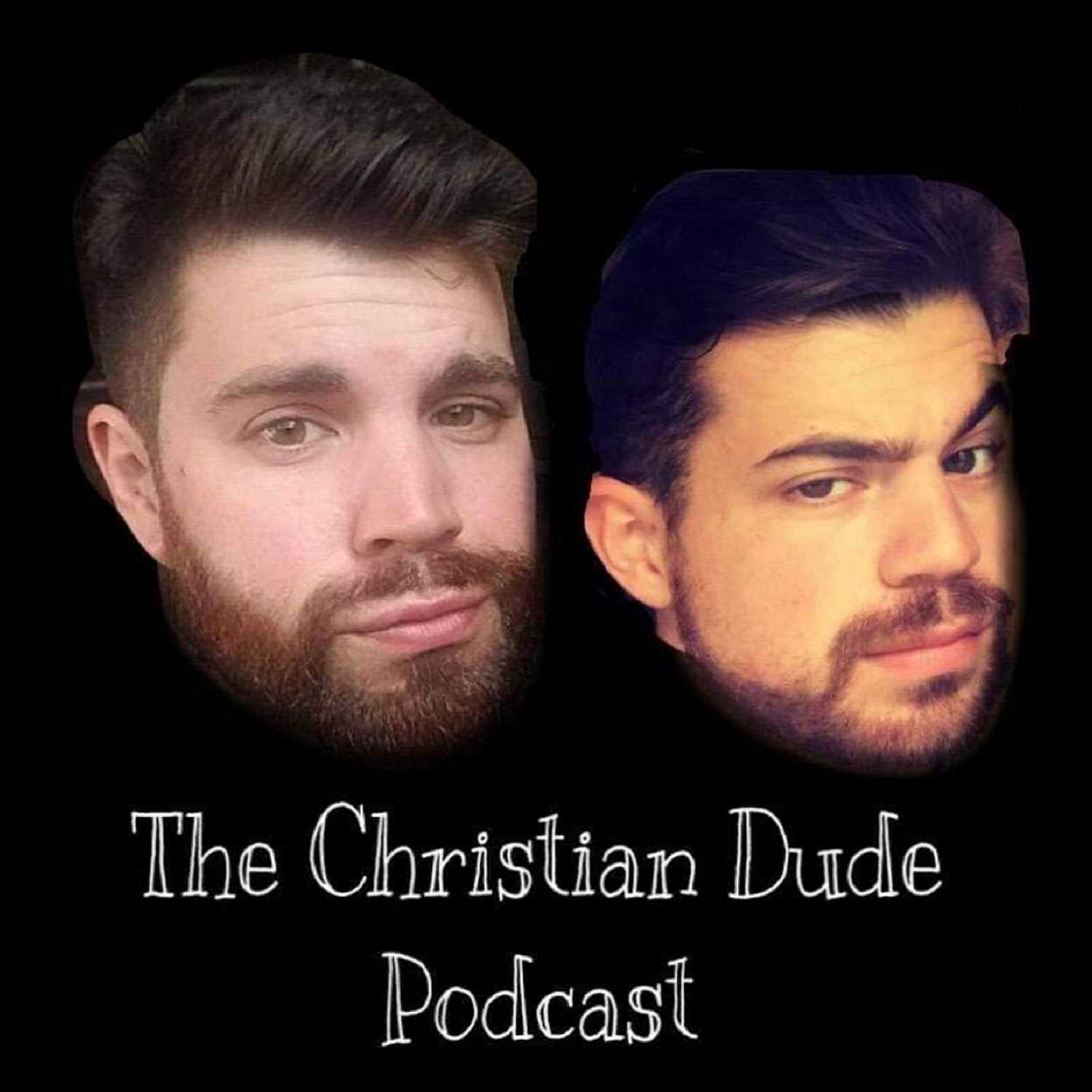 The Christian Dude Podcast