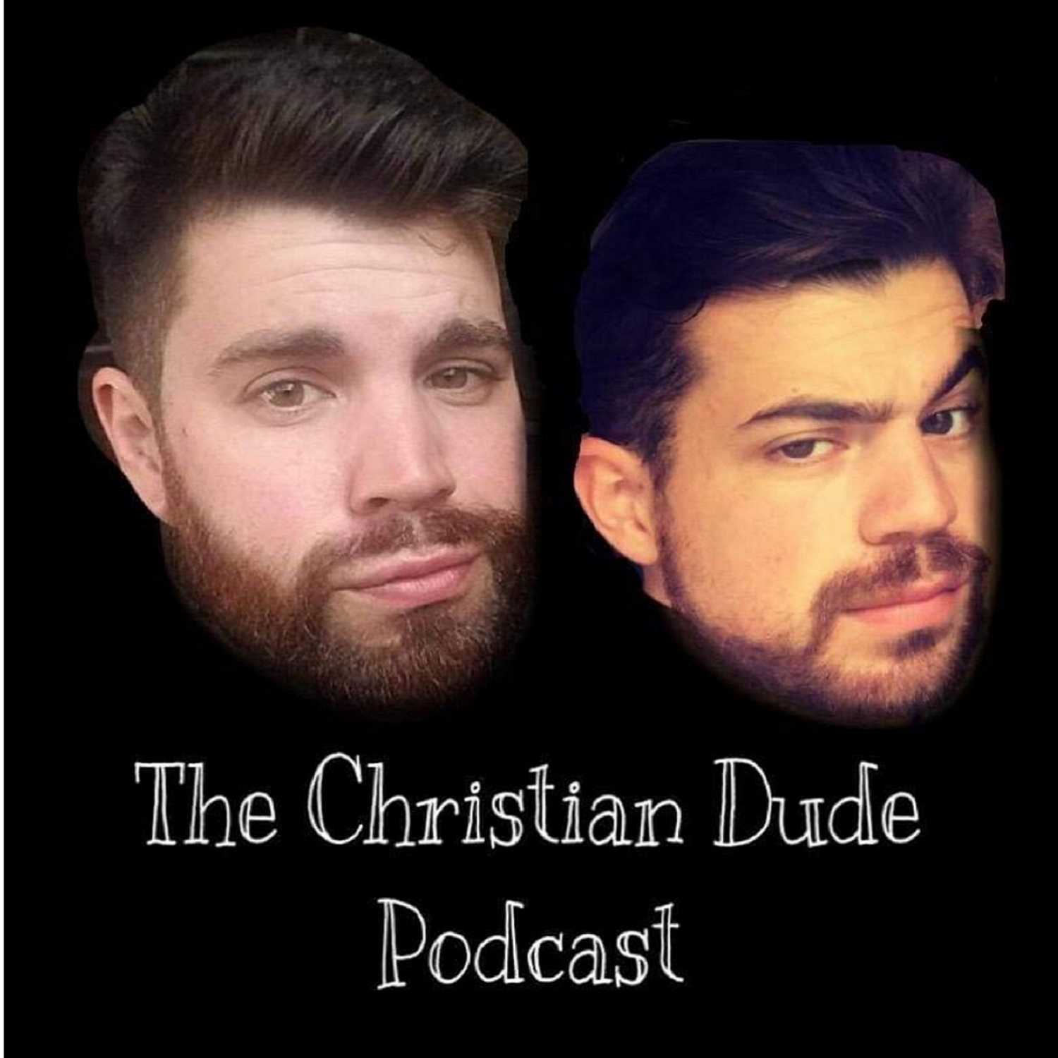 The Christian Dude Podcast