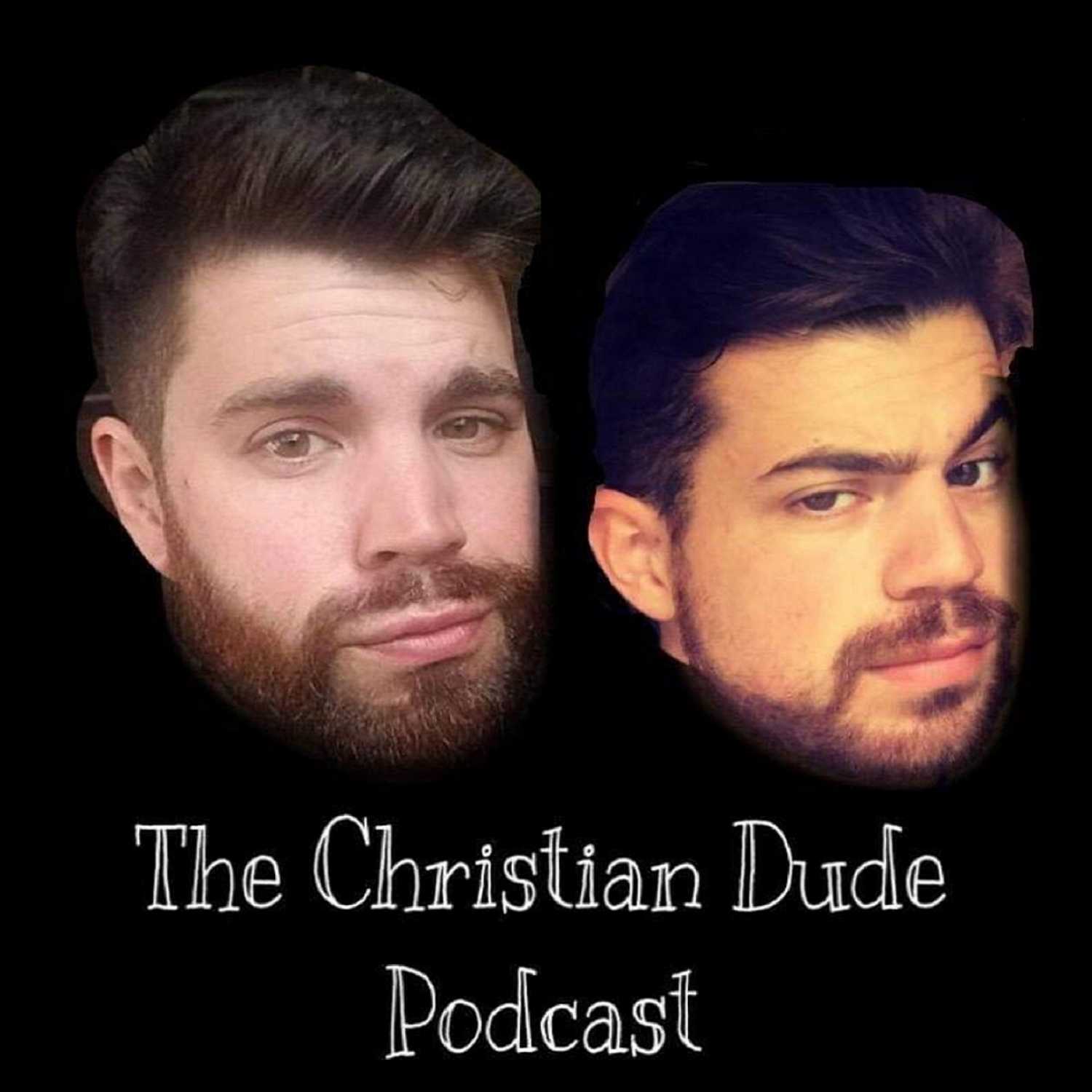 The Christian Dude Podcast