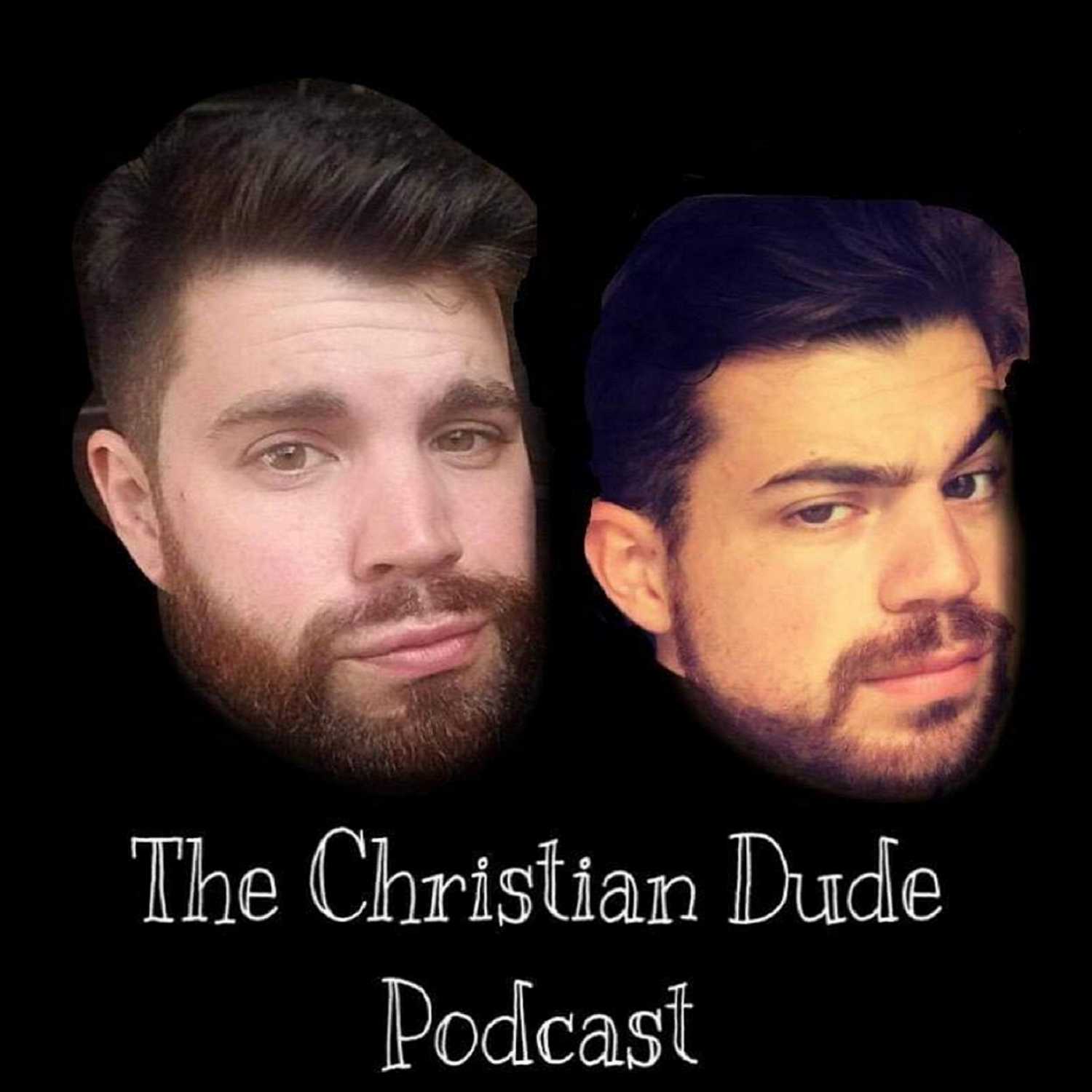 The Christian Dude Podcast