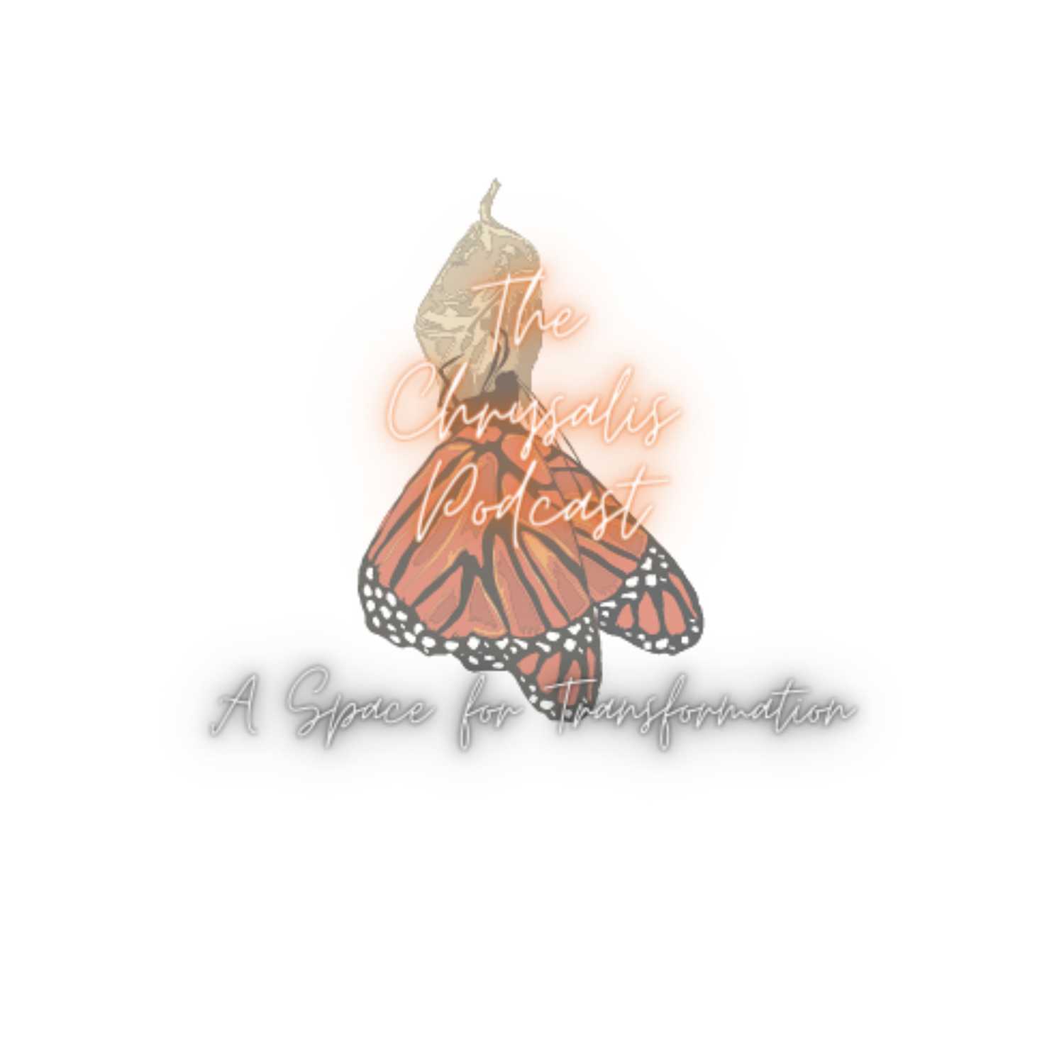 The Chrysalis