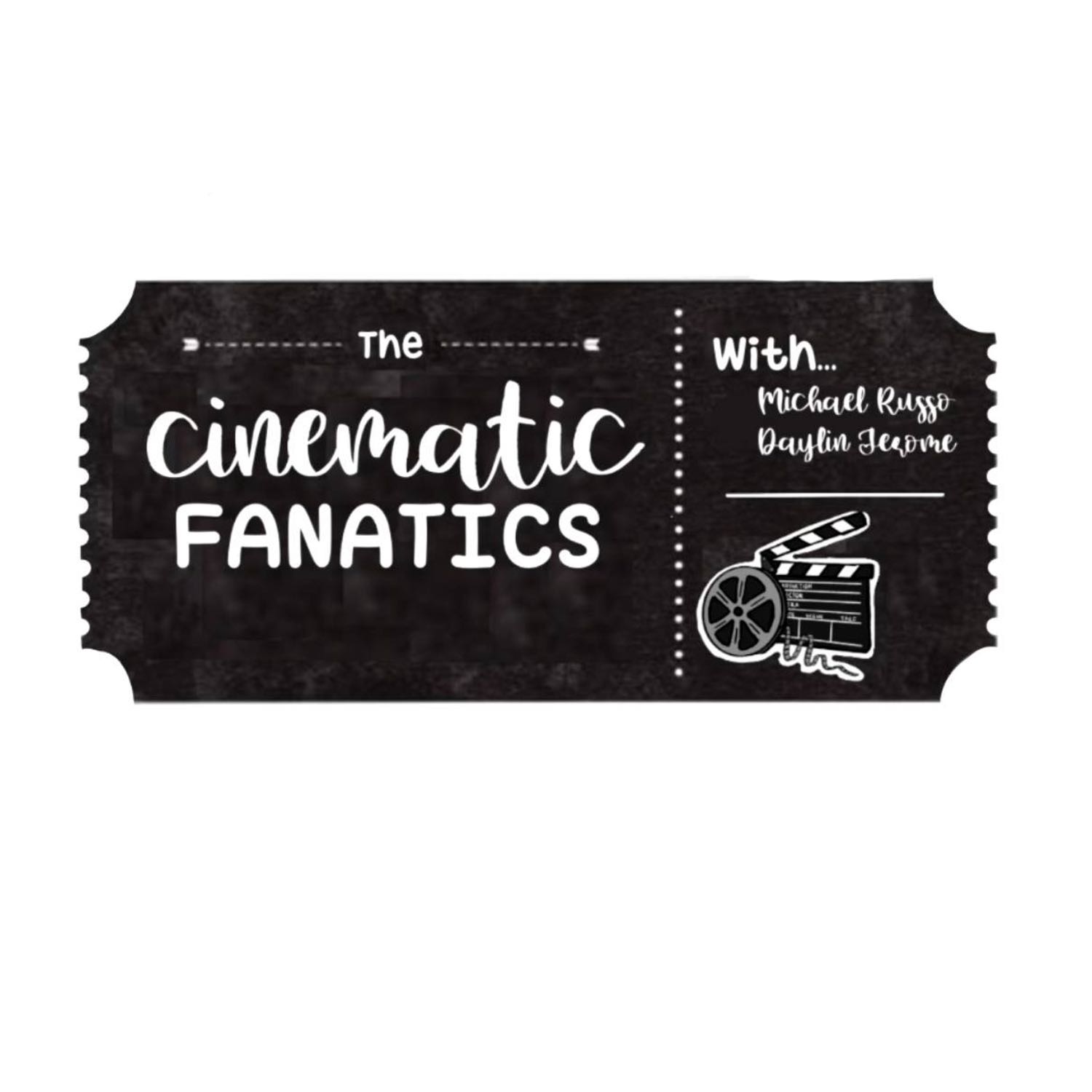 The Cinematic Fanatics