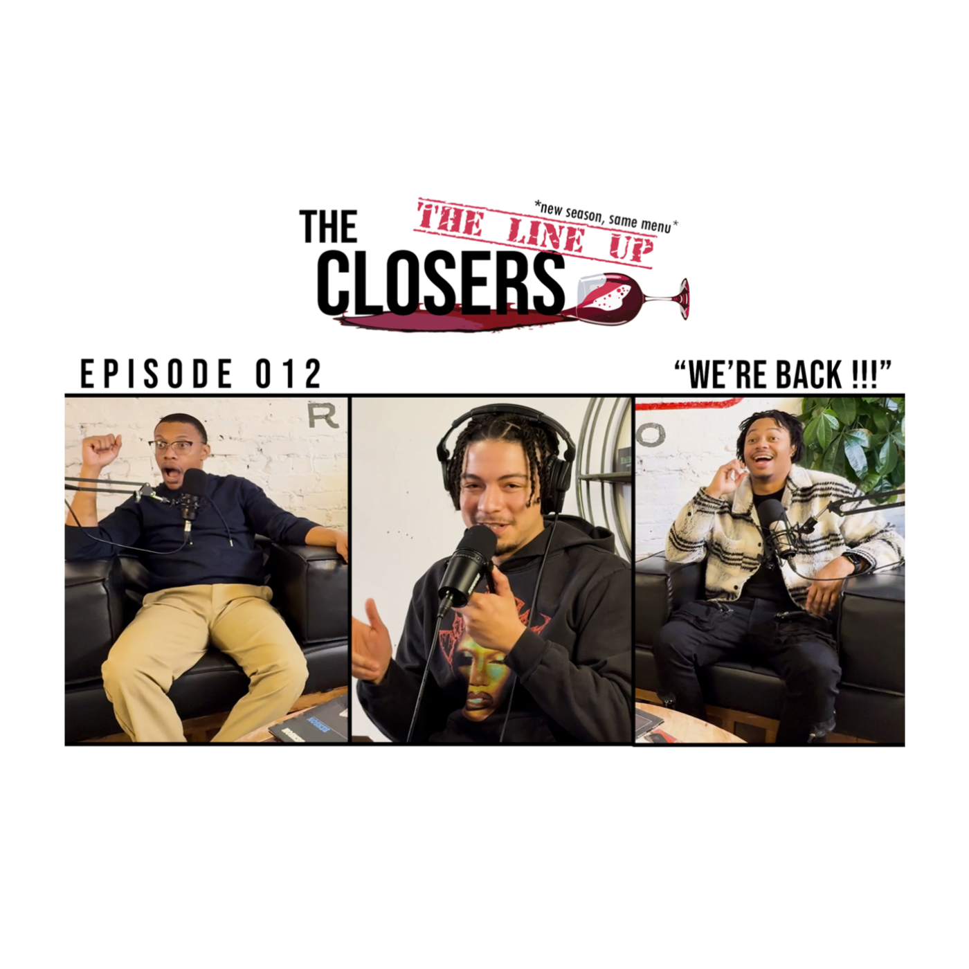 The Line UP | EP 012 - We're Back episode artwork