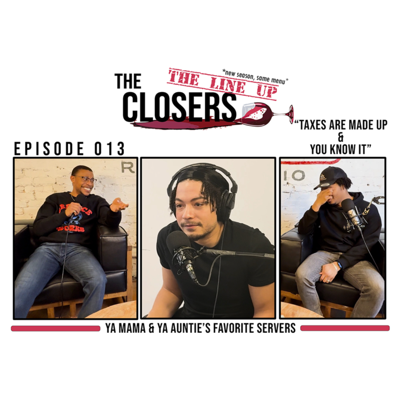 Taxes are made up & You know it - The Line UP | EP 013 episode artwork