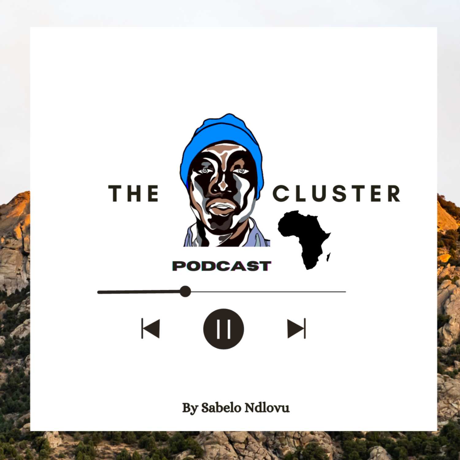 The Cluster Podcast  by Sabelo Ndlovu