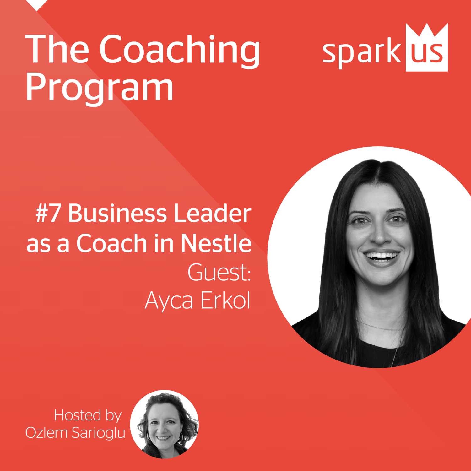 #7 Business Leader as a Coach in Nestle - Ayca Erkol