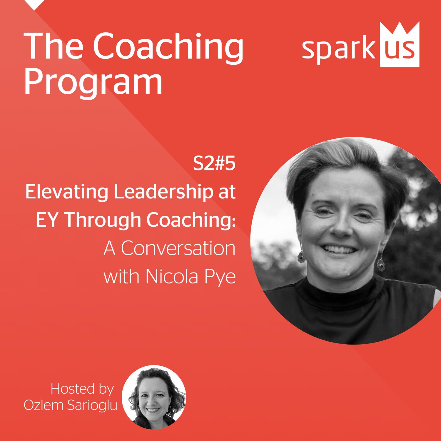 S2#5 Elevating Leadership at EY Through Coaching: A Conversation with Nicola Pye