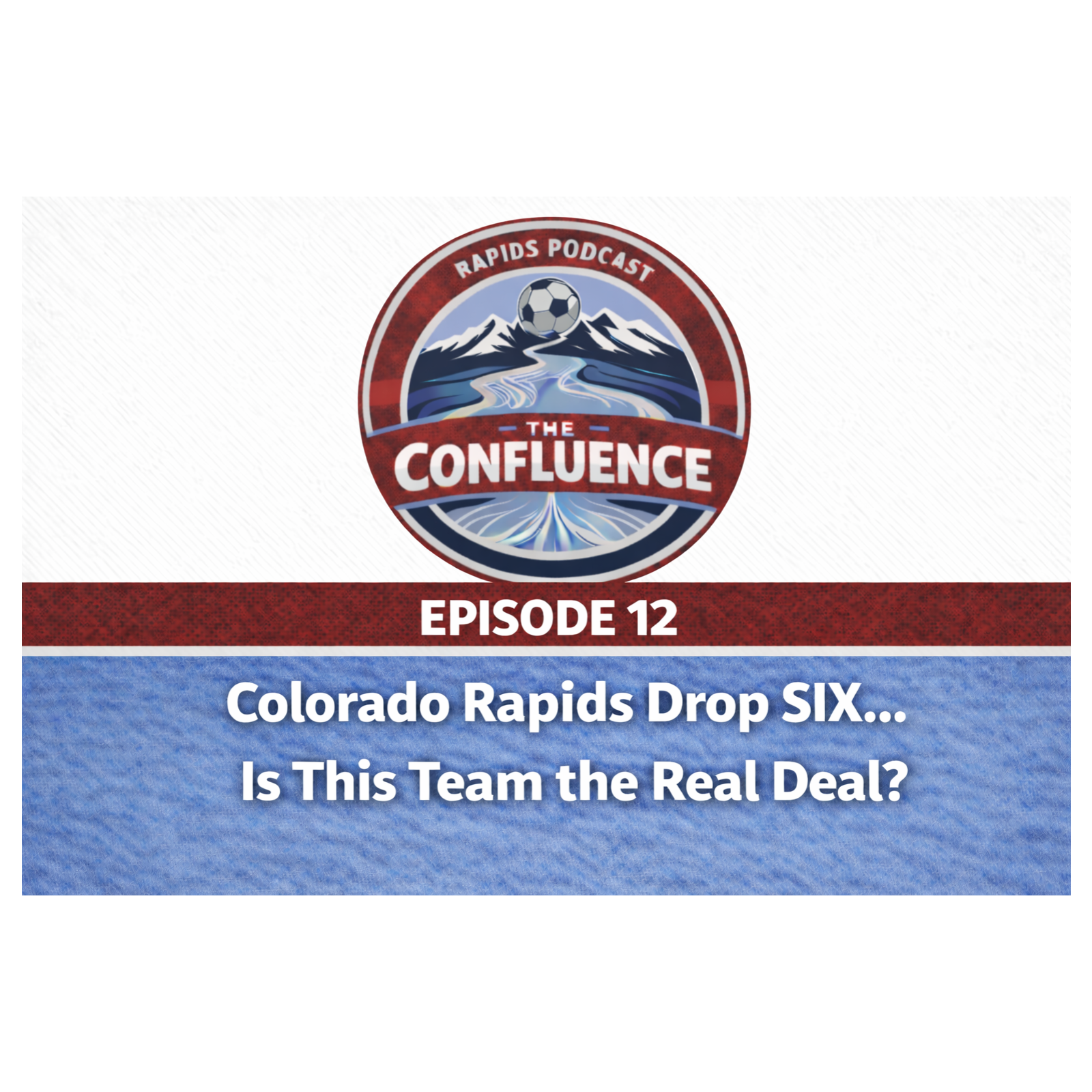 Colorado Rapids Drop SIX… Is This Team the Real Deal?
