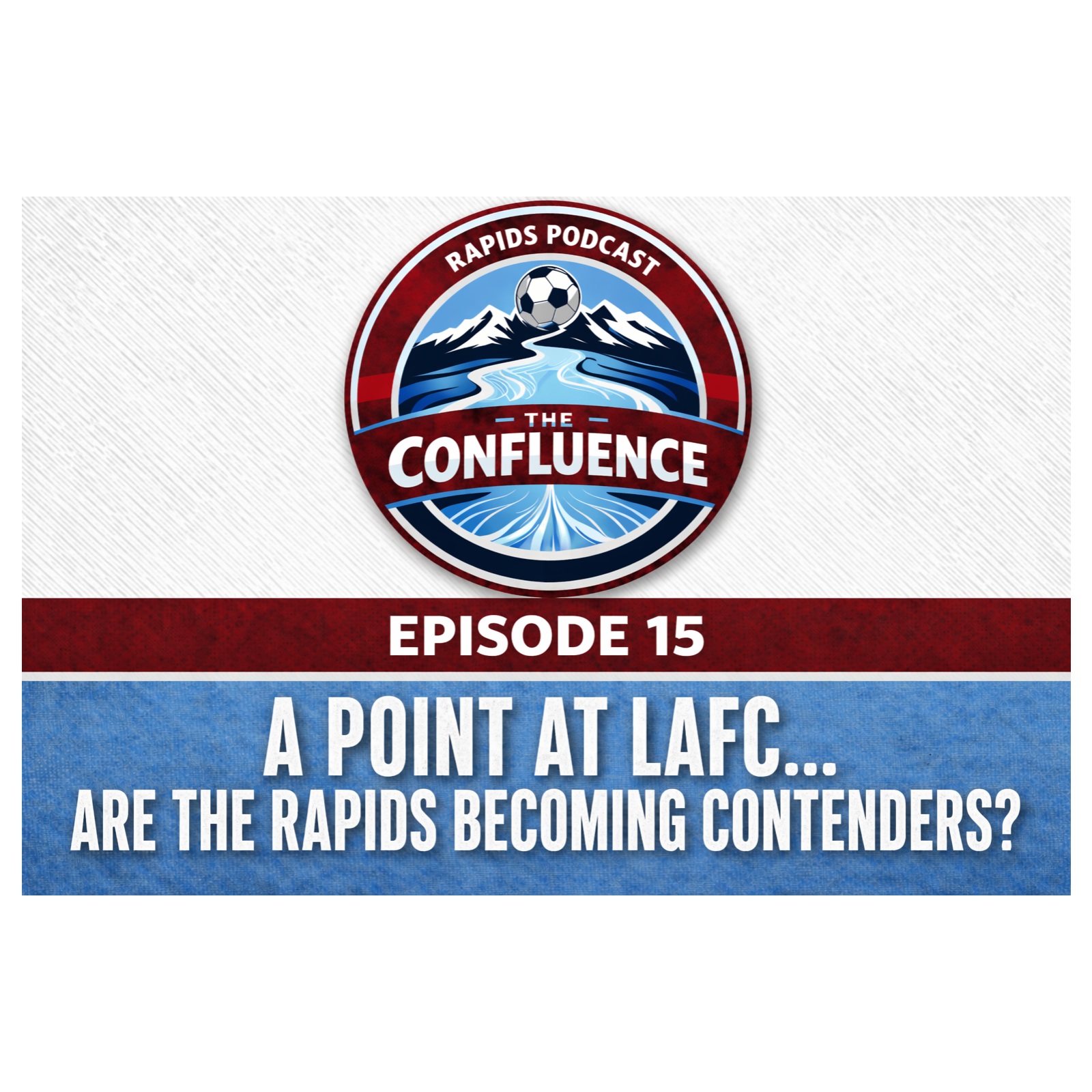 A Point at LAFC… Are the Rapids Becoming Contenders?