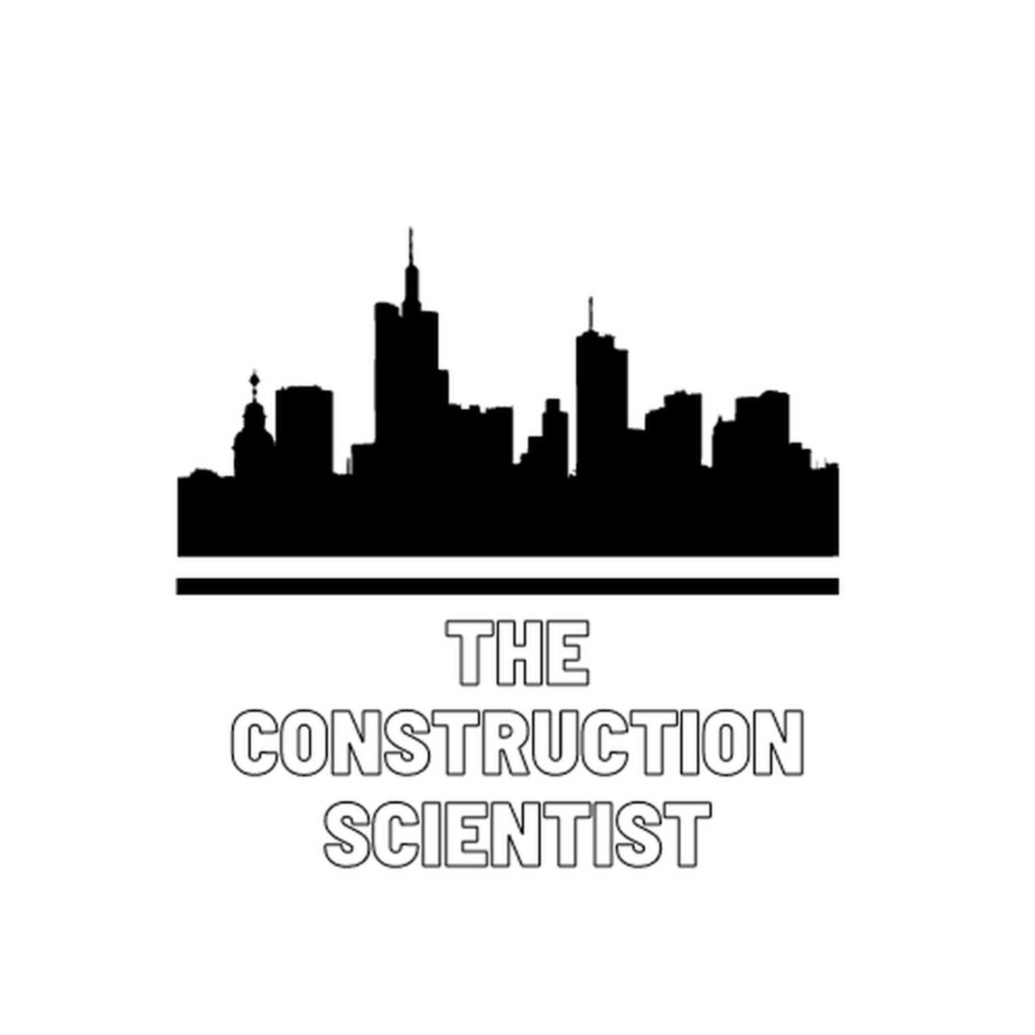 The Construction Scientist - Episode Zero