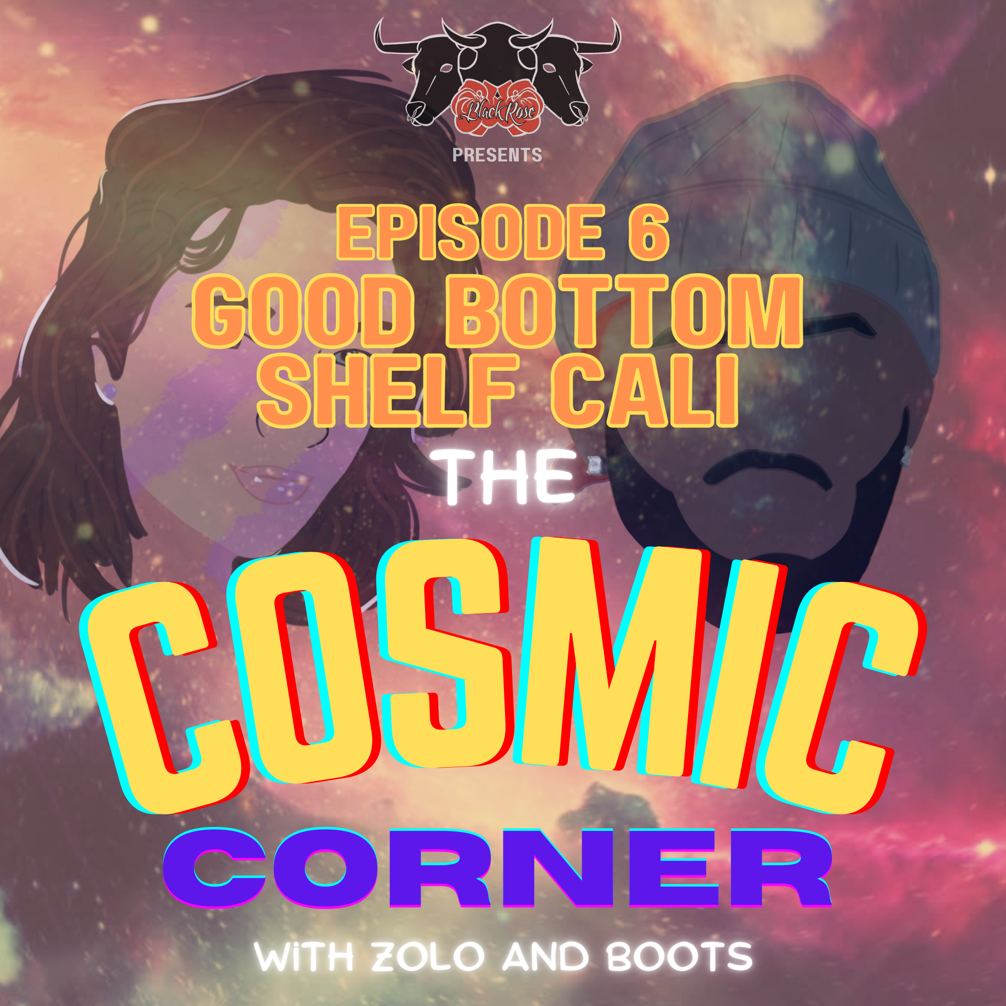 EP6 - Good Bottom Shelf Cali episode artwork