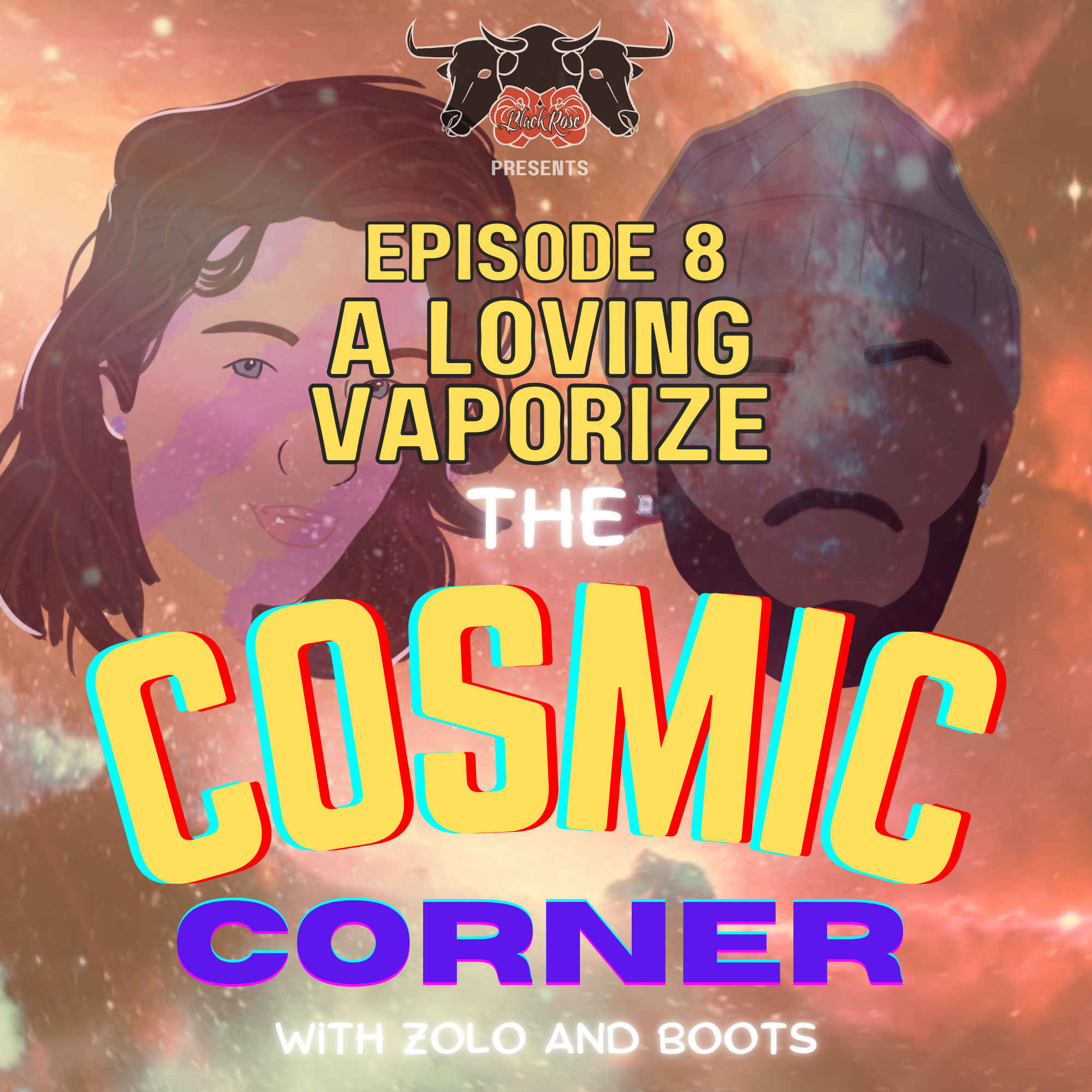 EP8 - A Loving Vaporize episode artwork