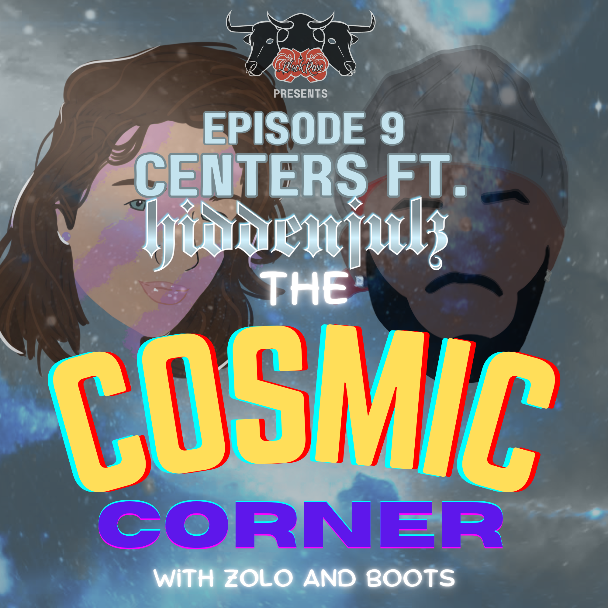 EP9 - Centers ft. Hidden Julz episode artwork