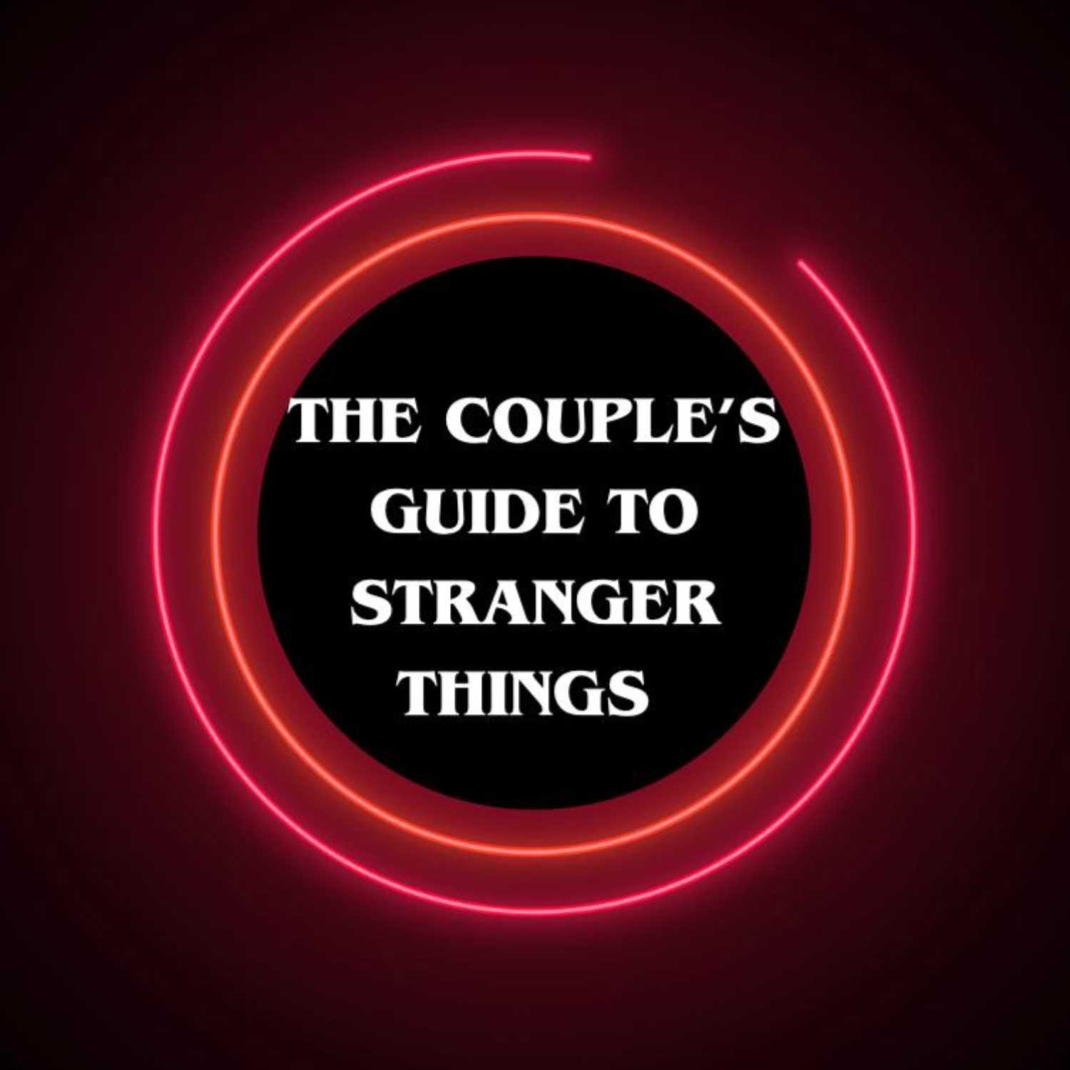 The Couple\'s Guide to Stranger Things