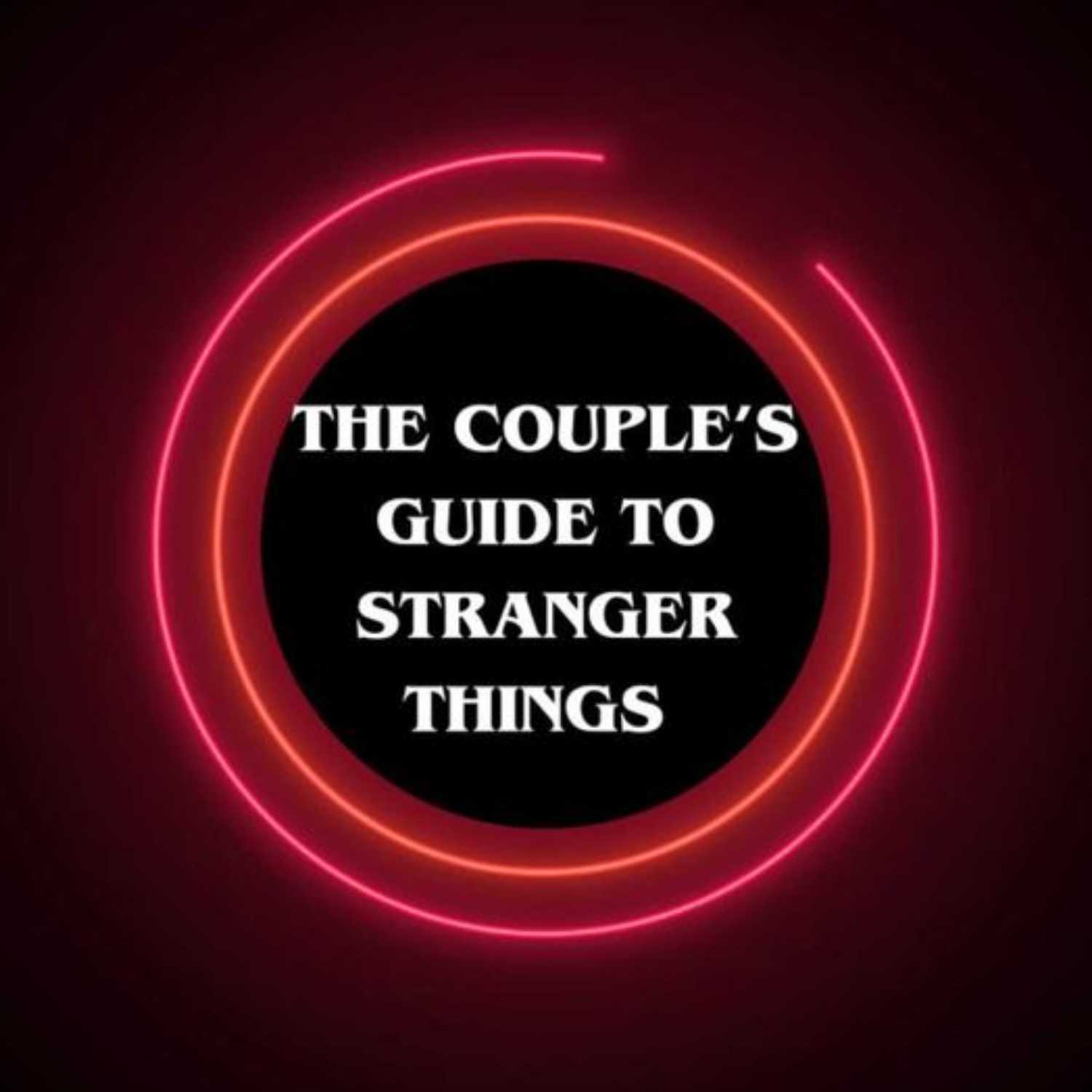 The Couple\'s Guide to Stranger Things