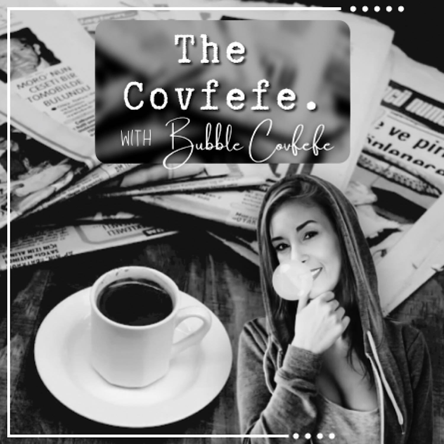 The Covfefe. podcast artwork