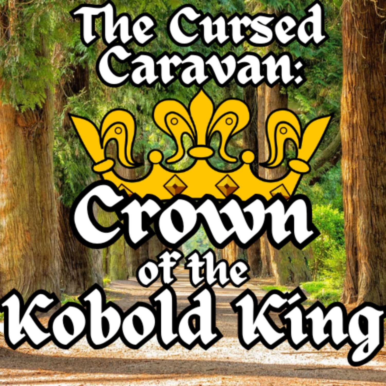 The Cursed Caravan: A Pathfinder 2e Podcast