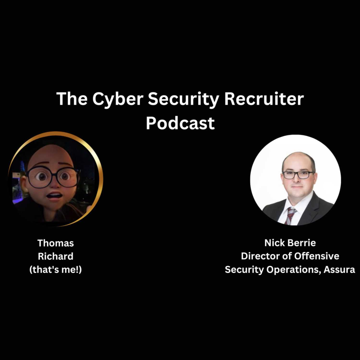 The Cyber Security Recruiter Podcast