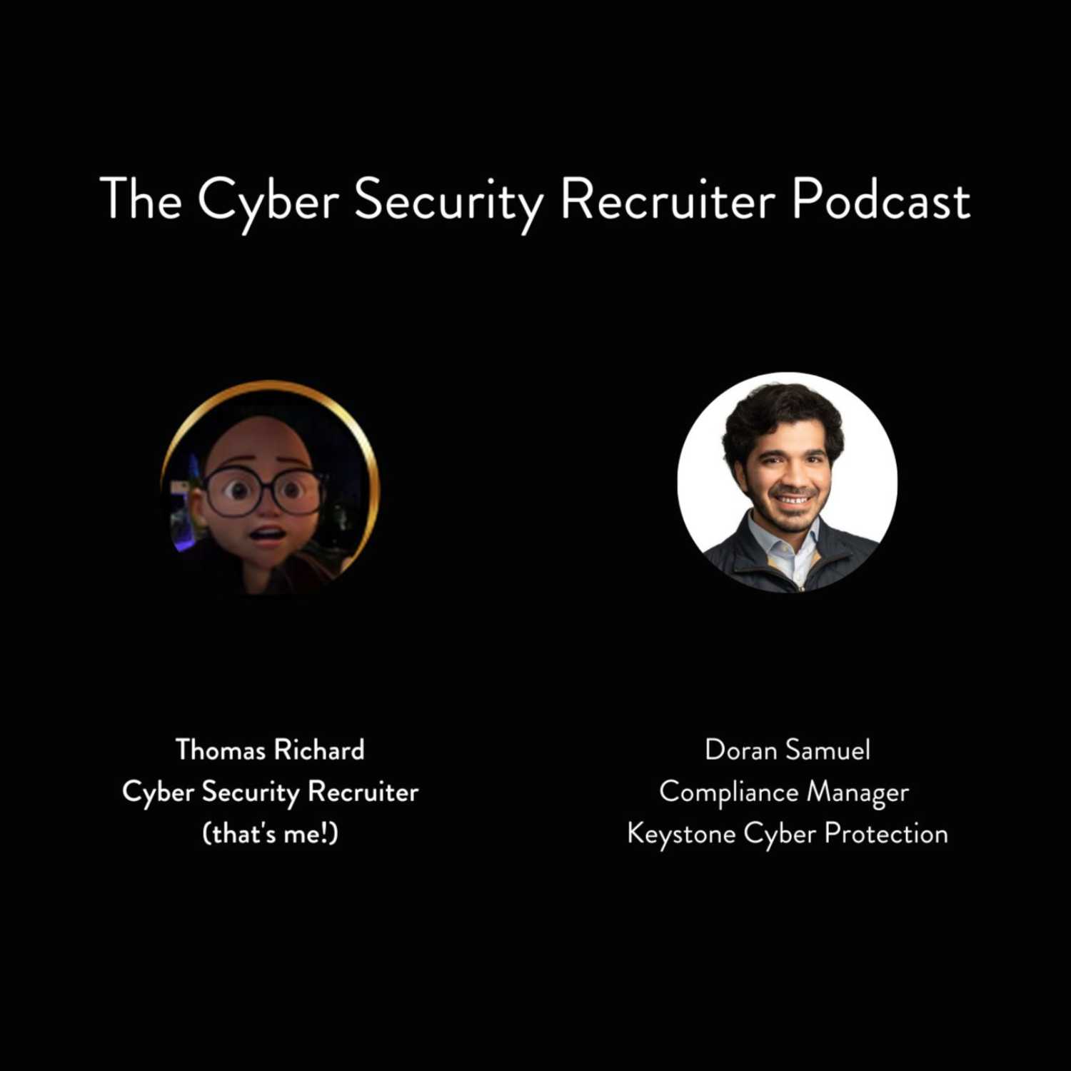 The Cyber Security Recruiter Podcast