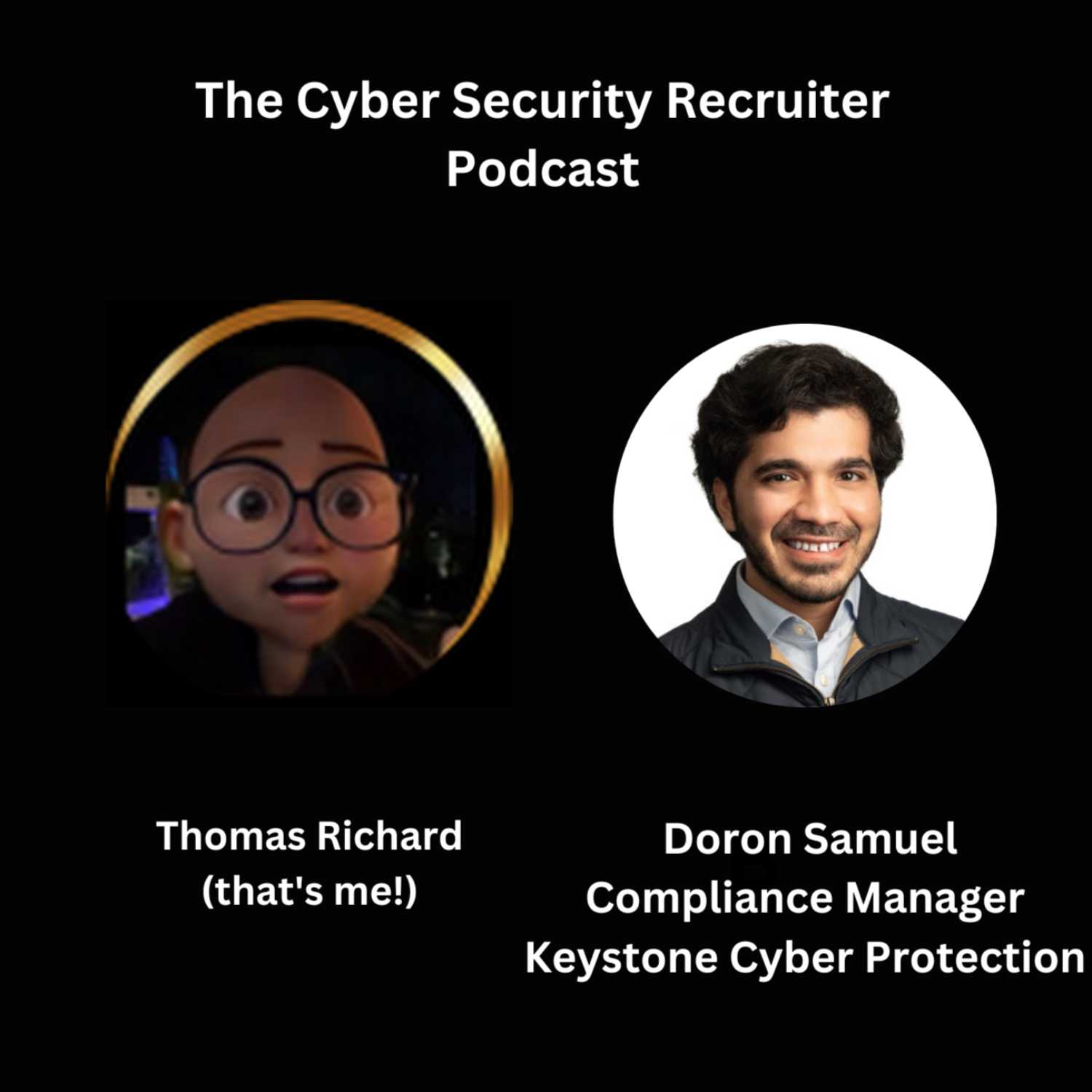 The Cyber Security Recruiter Podcast