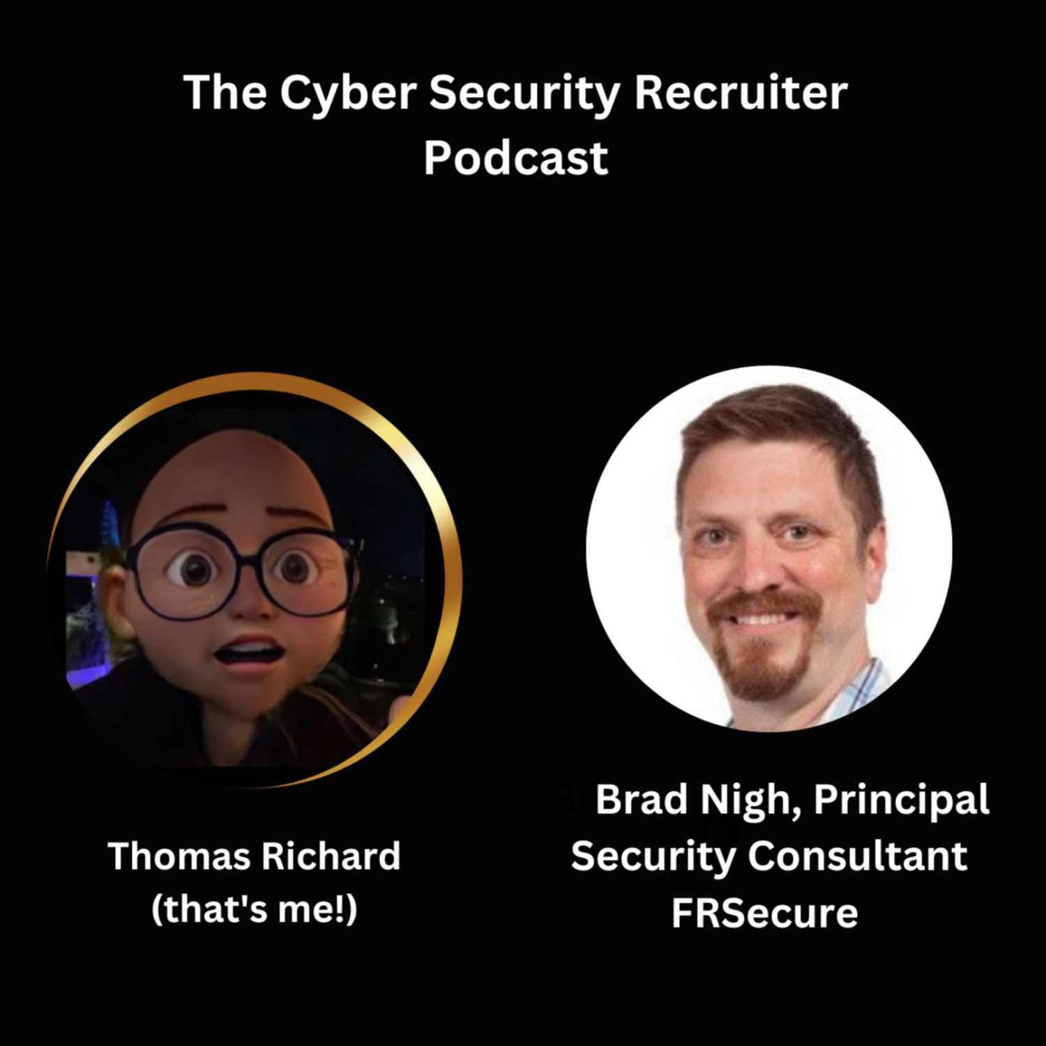 The Cyber Security Recruiter Podcast