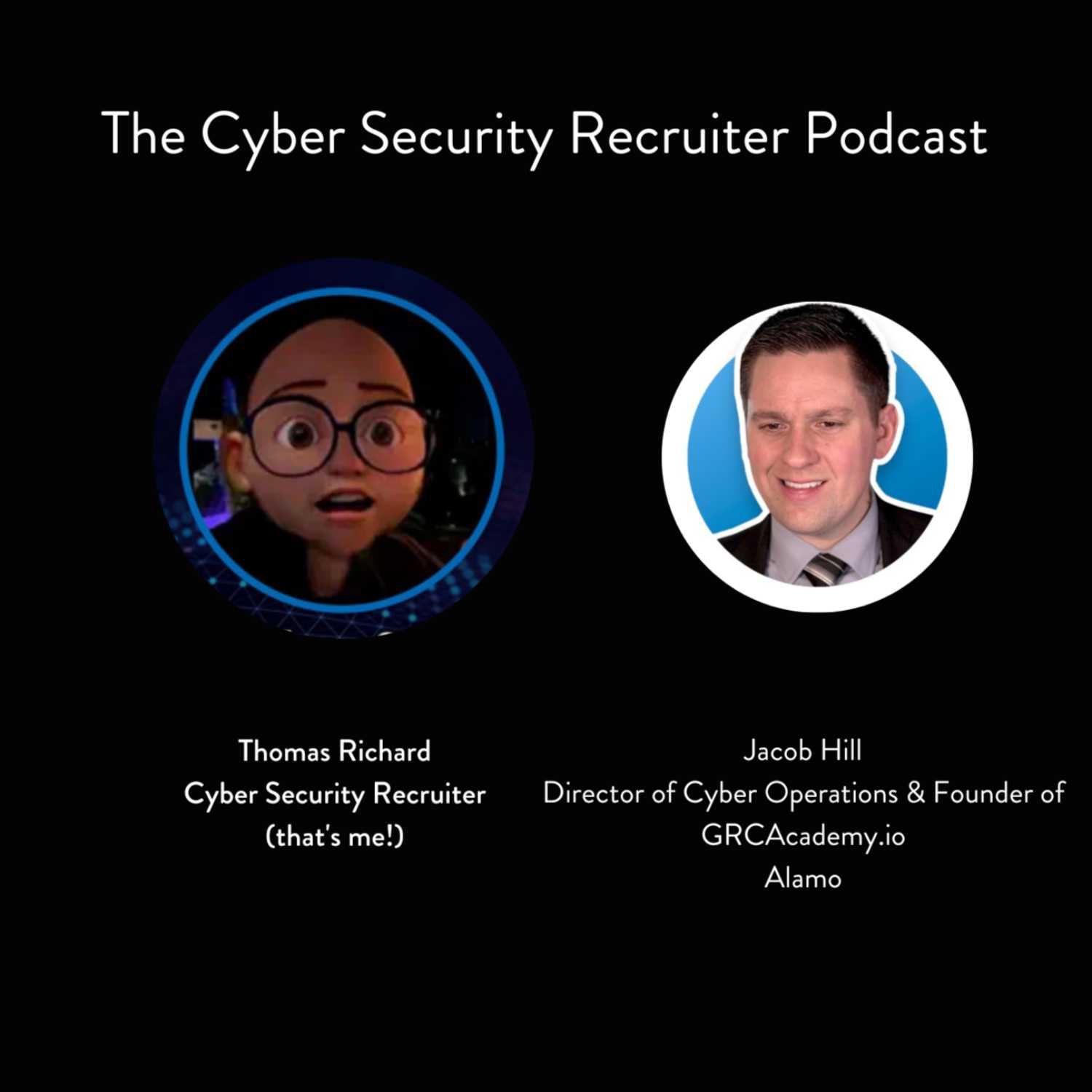 The Cyber Security Recruiter Podcast