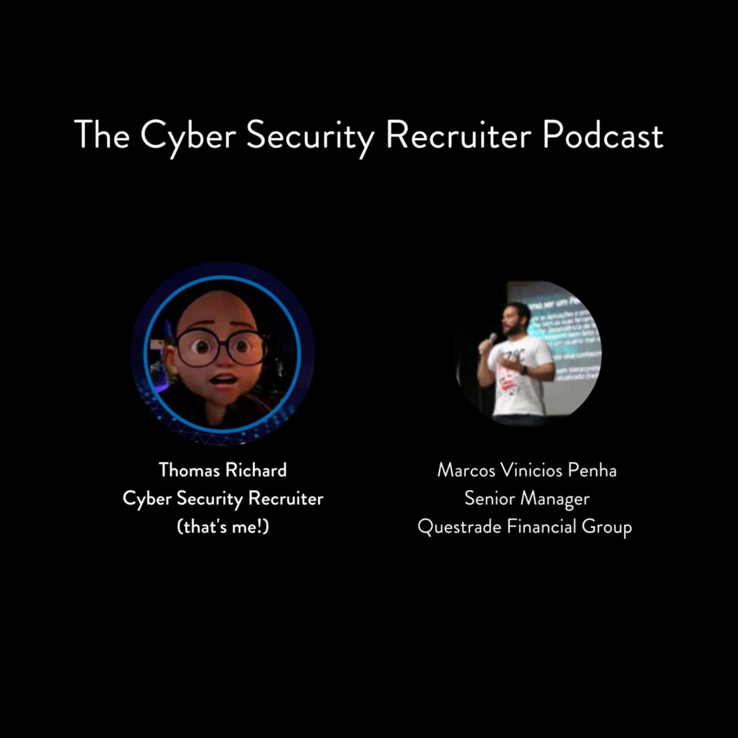 The Cyber Security Recruiter Podcast