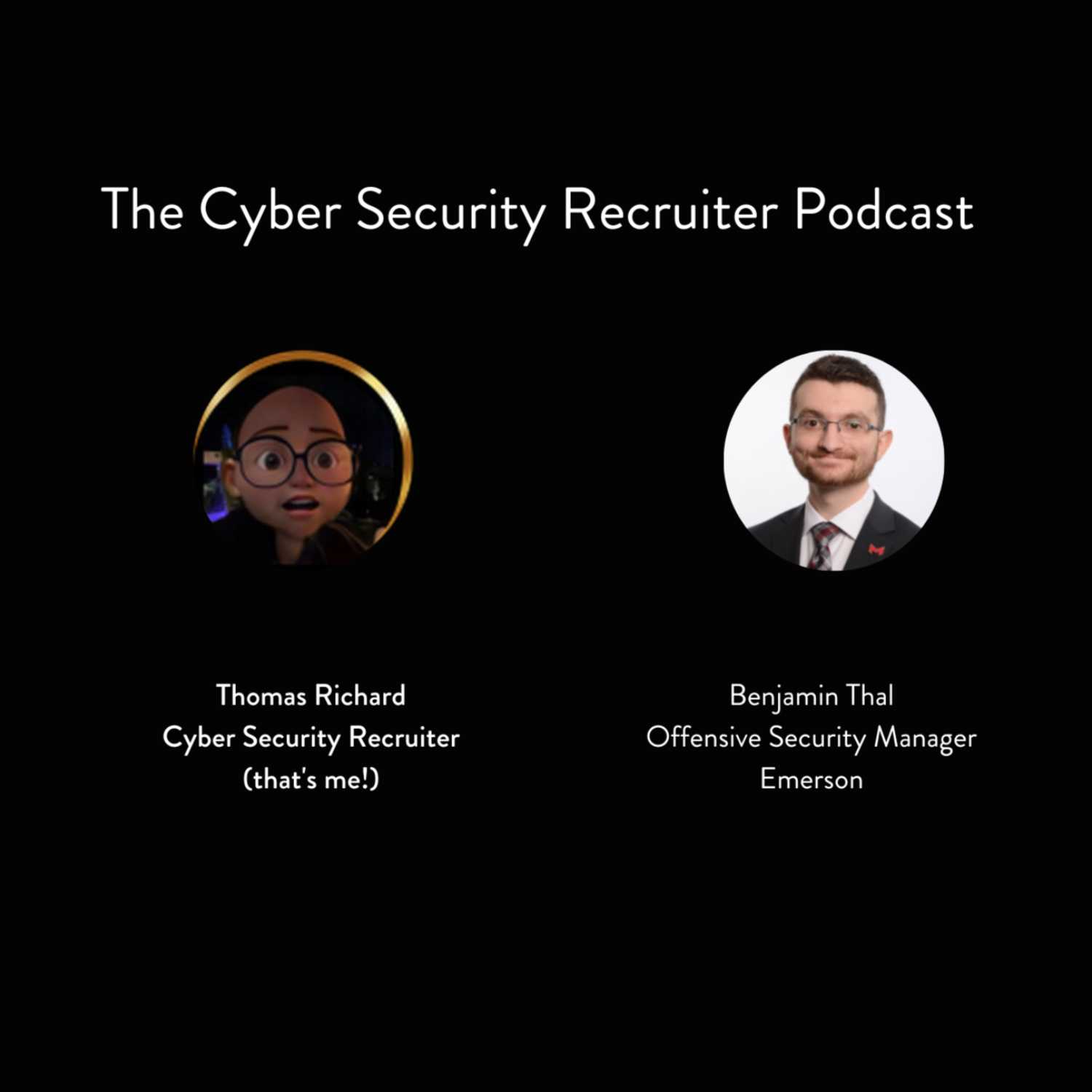 The Cyber Security Recruiter Podcast