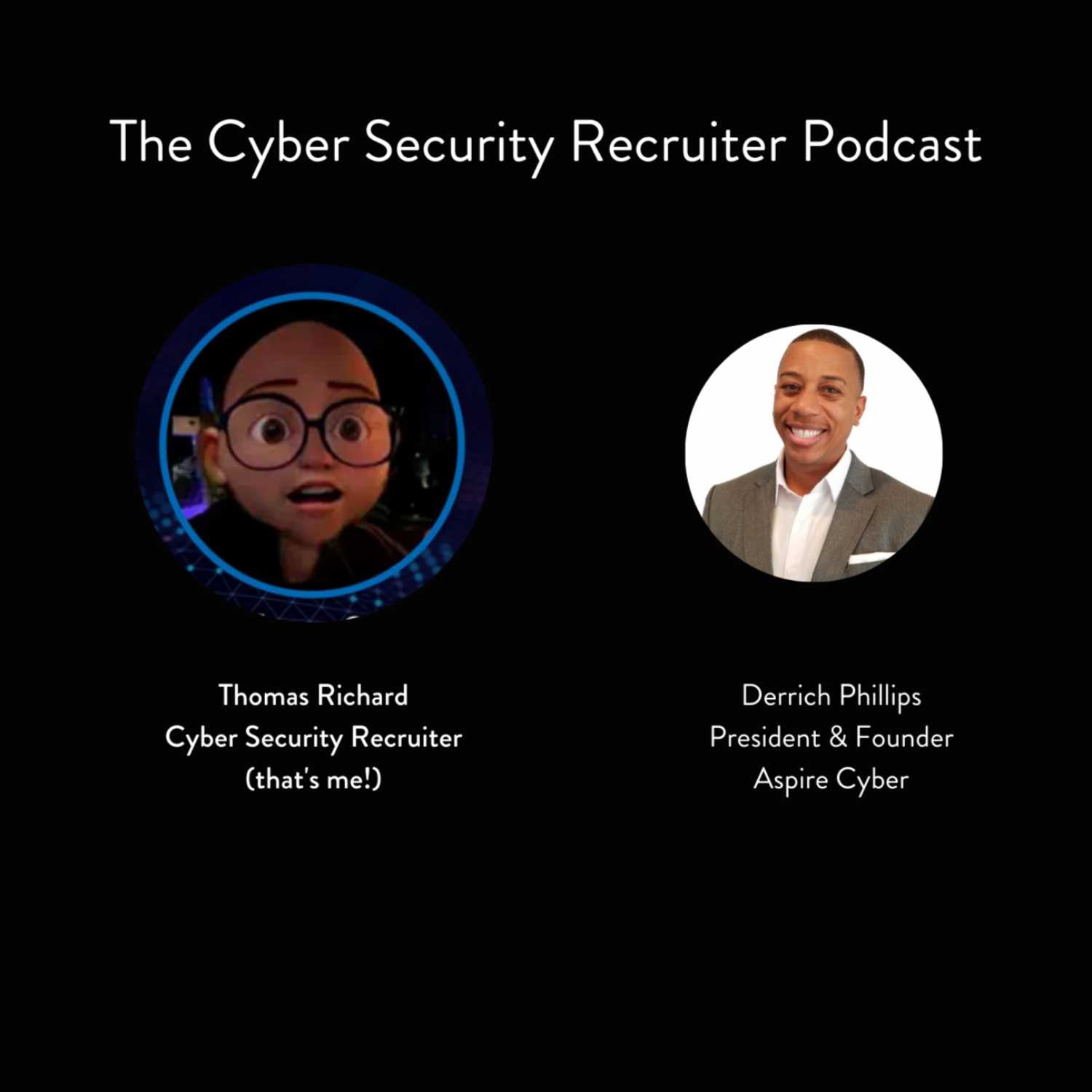 The Cyber Security Recruiter Podcast