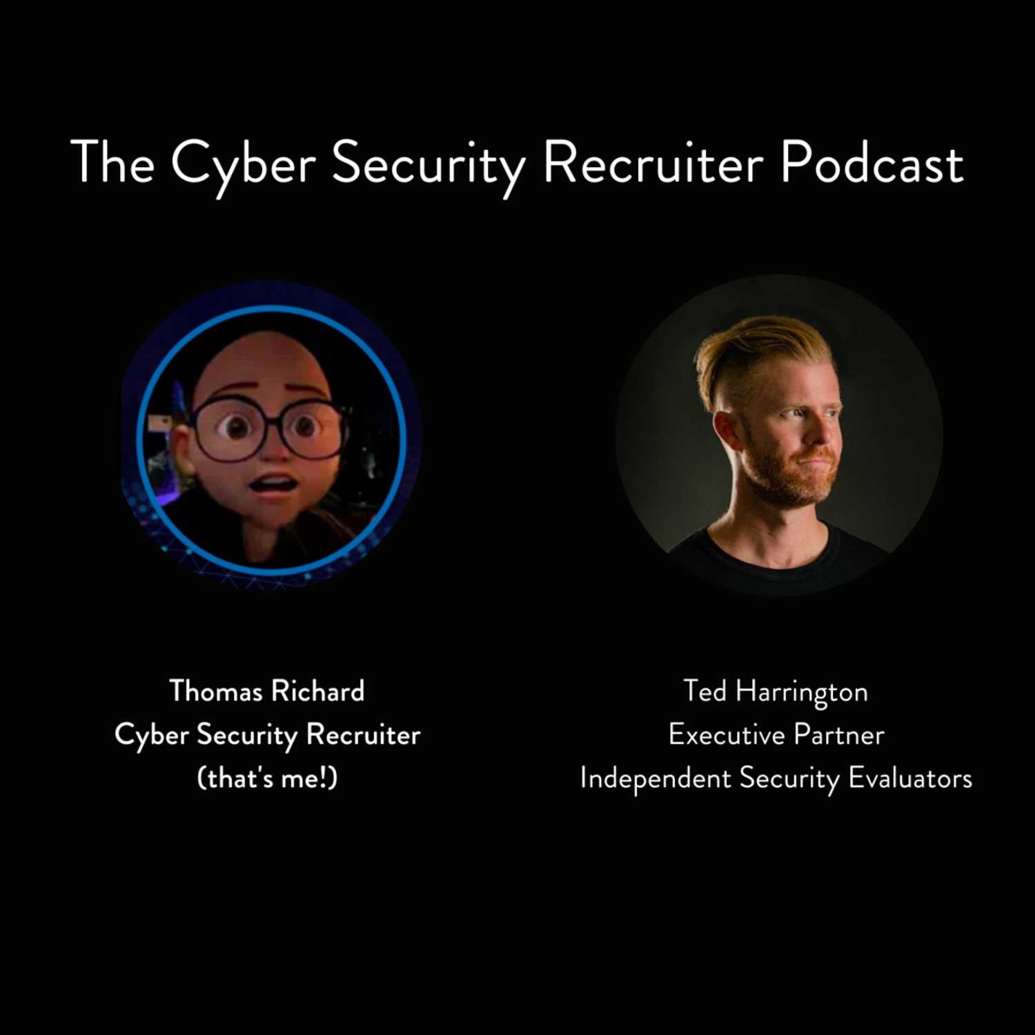 The Cyber Security Recruiter Podcast