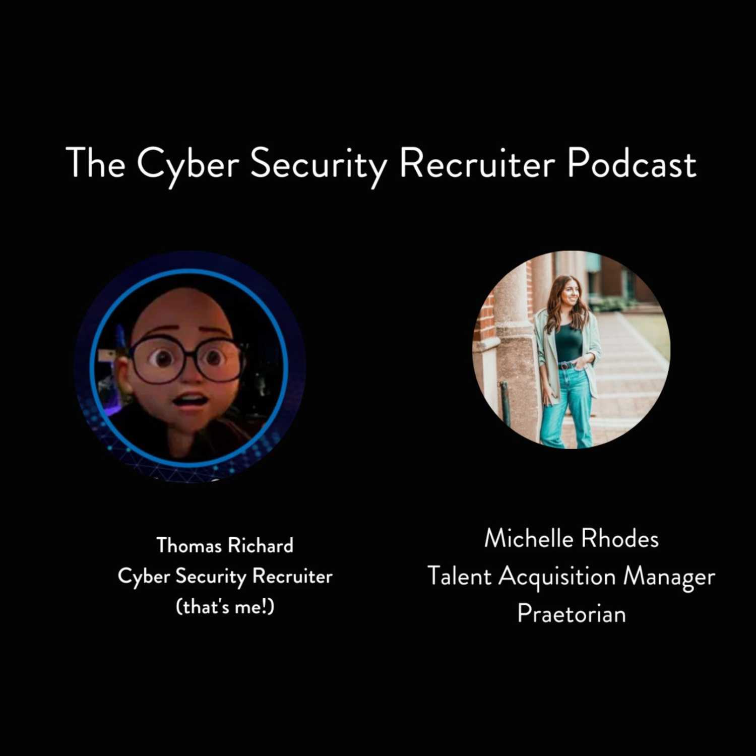 The Cyber Security Recruiter Podcast
