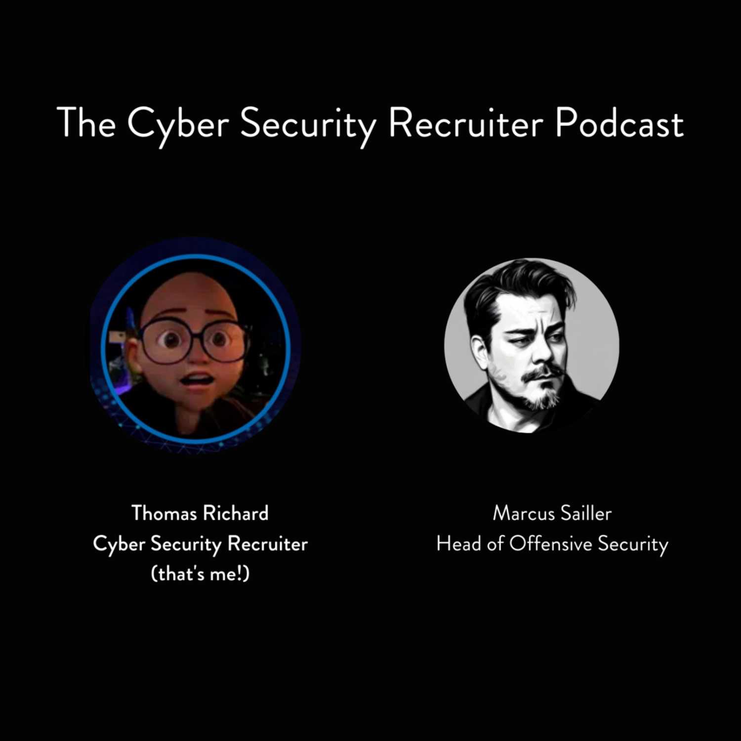 The Cyber Security Recruiter Podcast