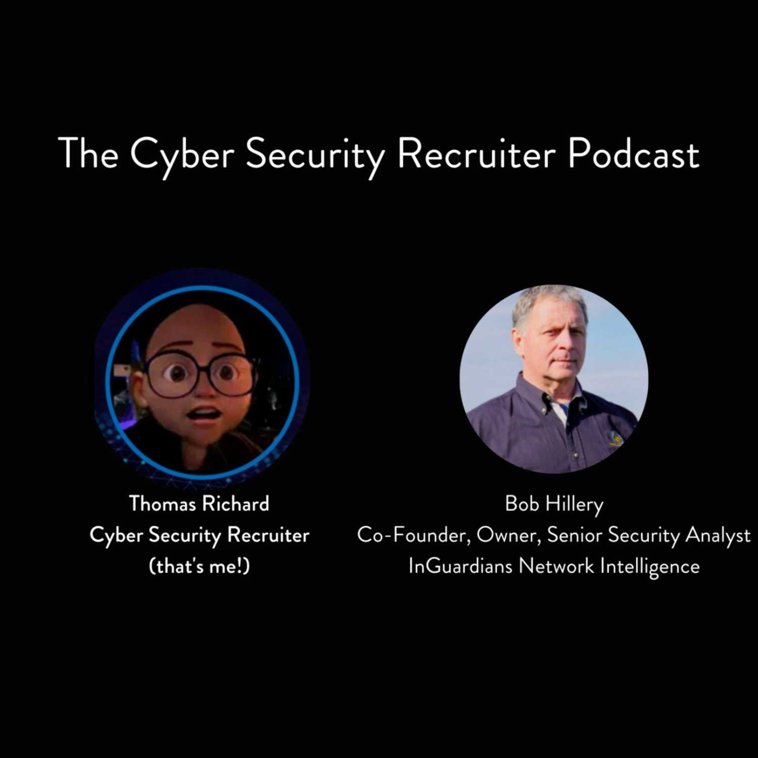 The Cyber Security Recruiter Podcast