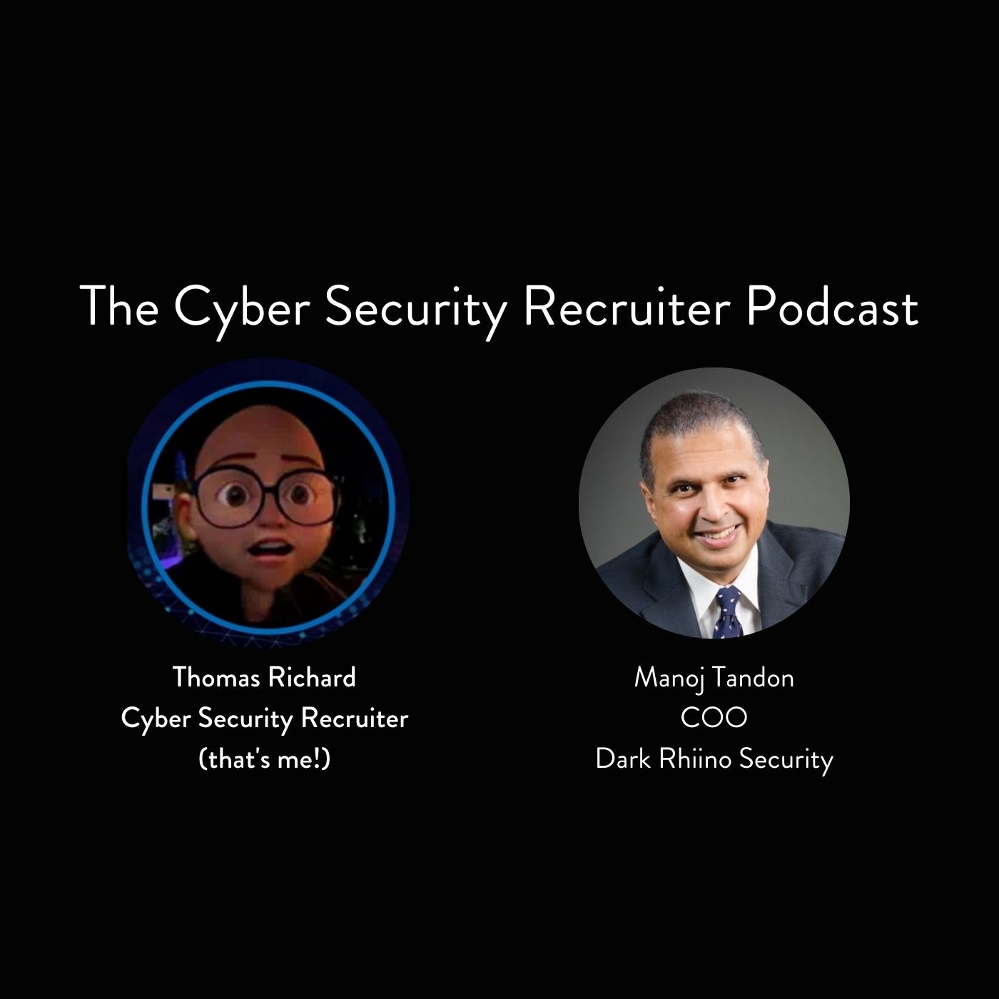 The Cyber Security Recruiter Podcast