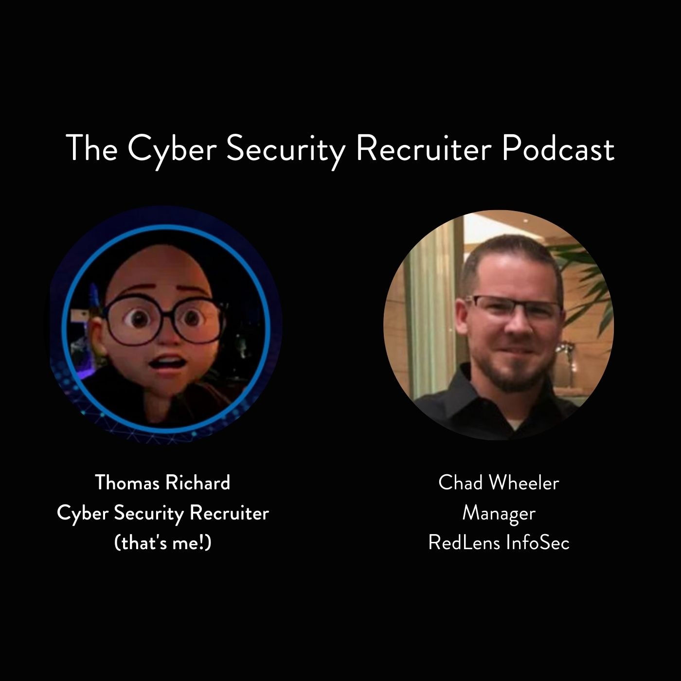 The Cyber Security Recruiter Podcast
