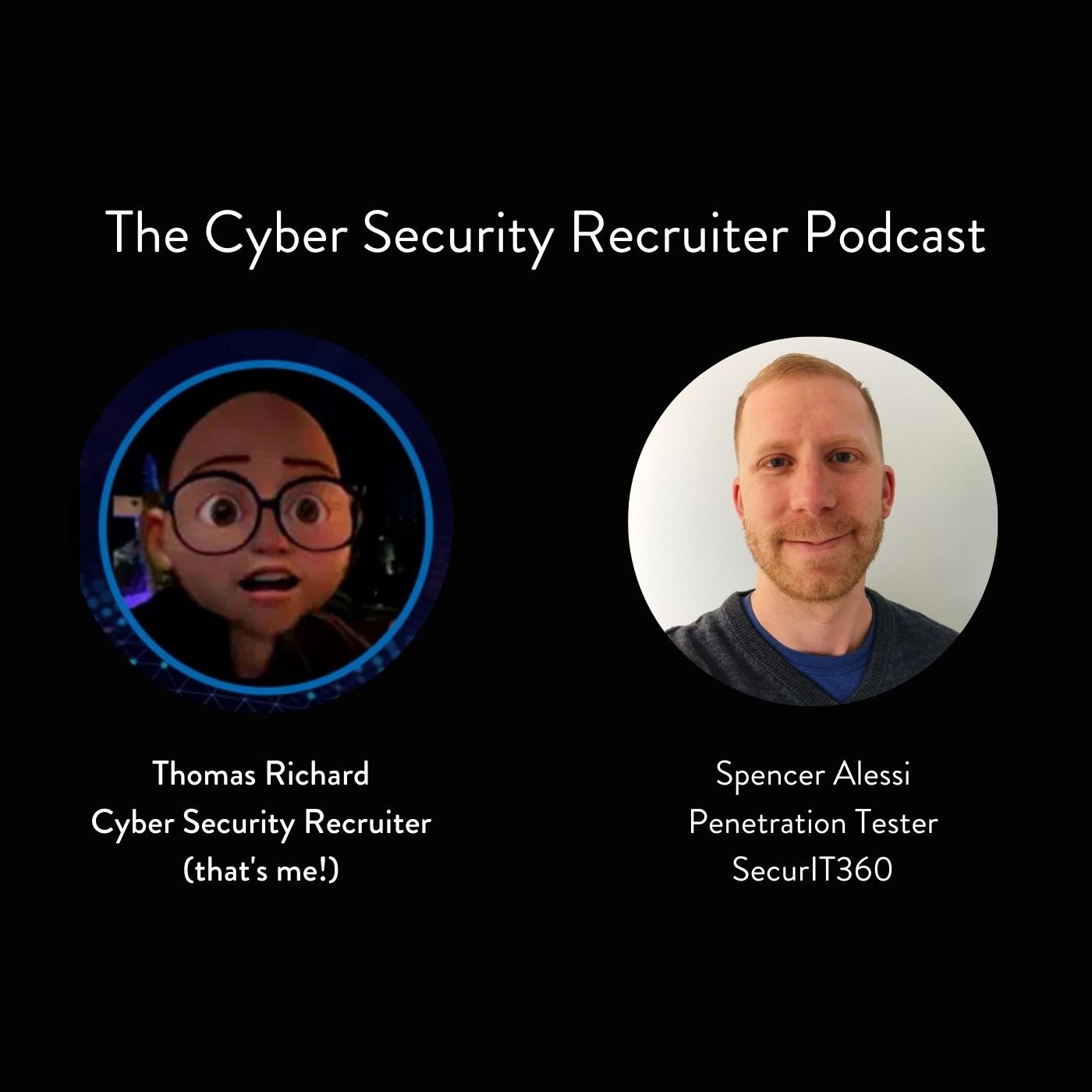The Cyber Security Recruiter Podcast