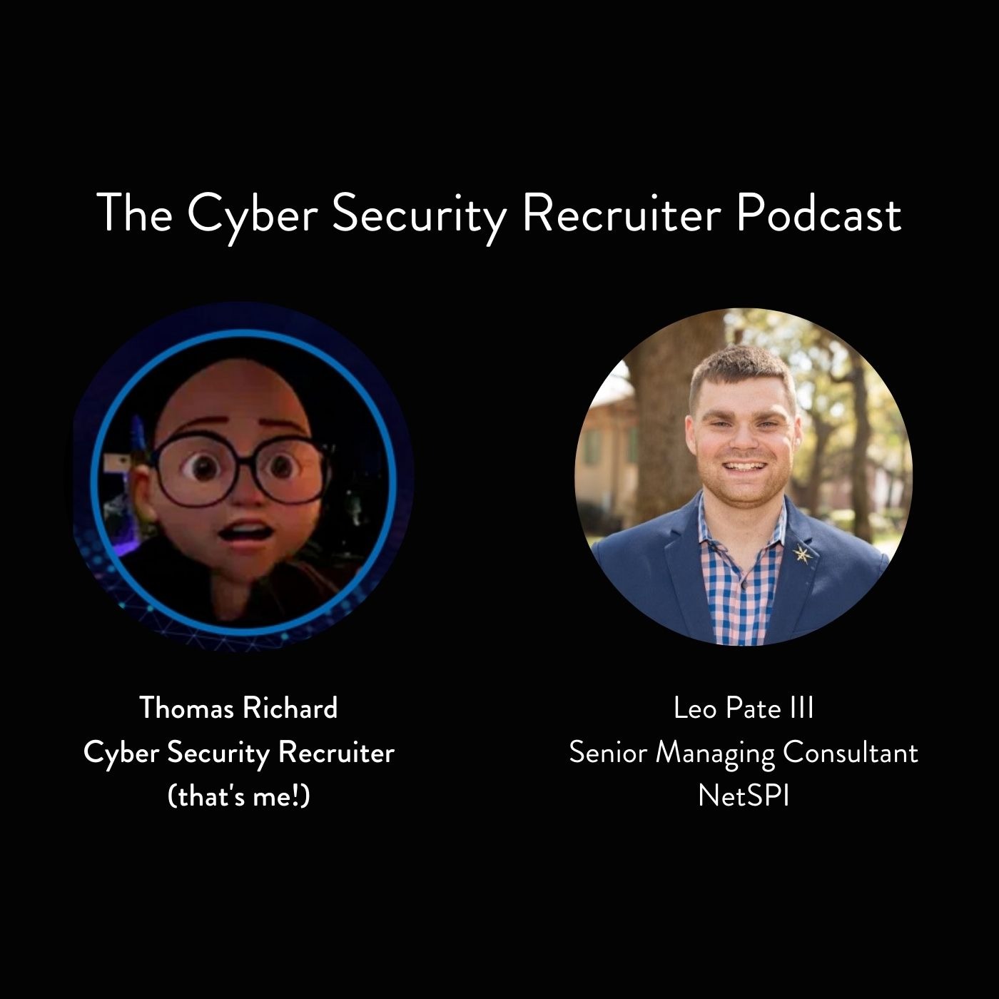 The Cyber Security Recruiter Podcast