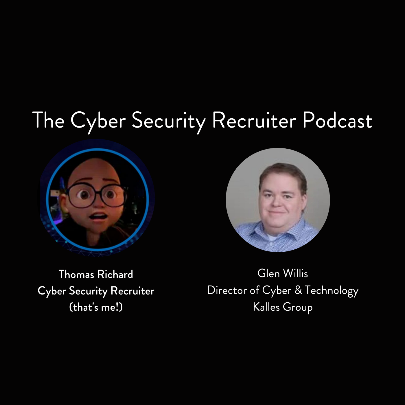 The Cyber Security Recruiter Podcast