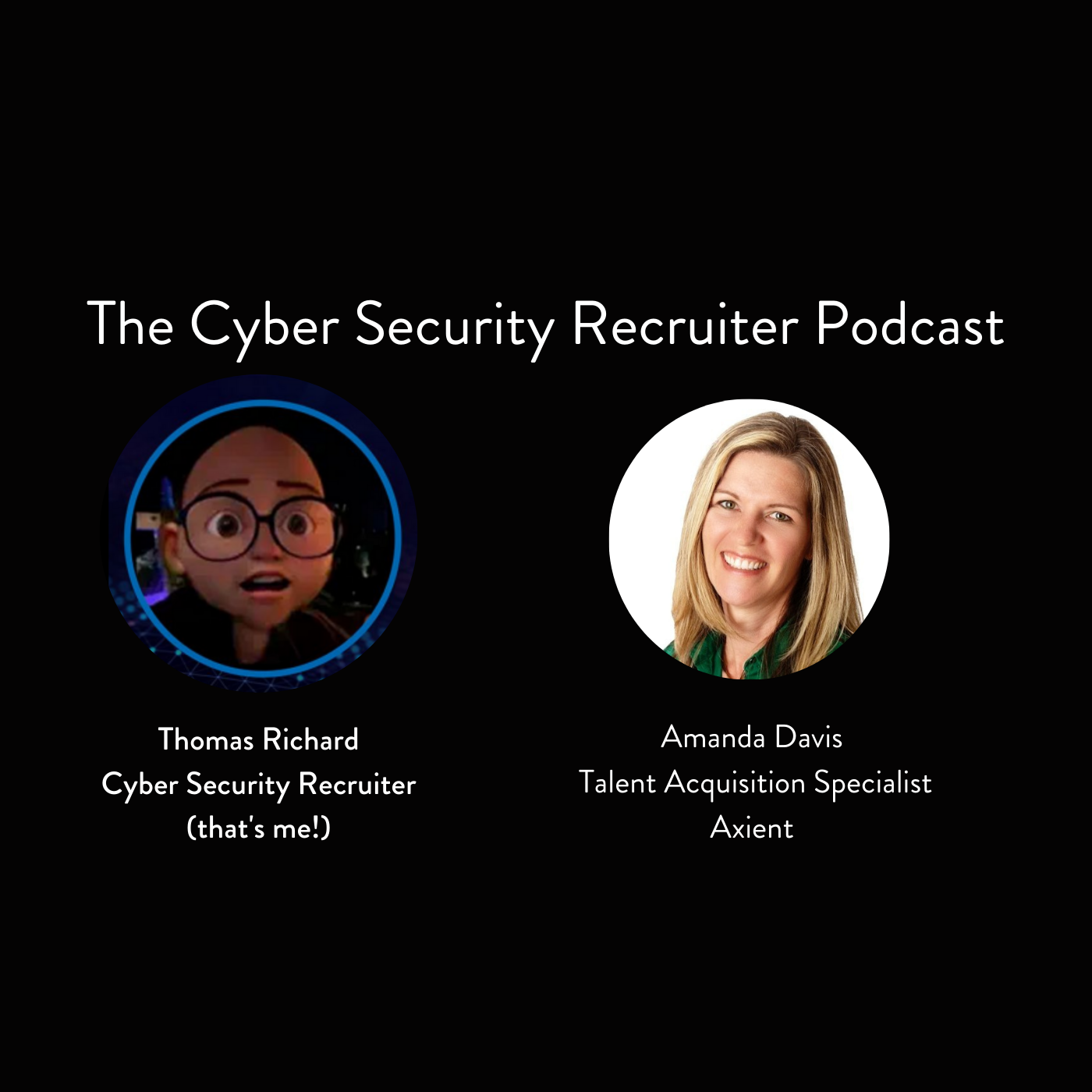 The Cyber Security Recruiter Podcast