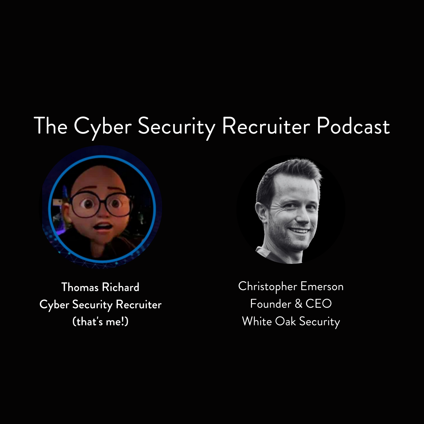 The Cyber Security Recruiter Podcast